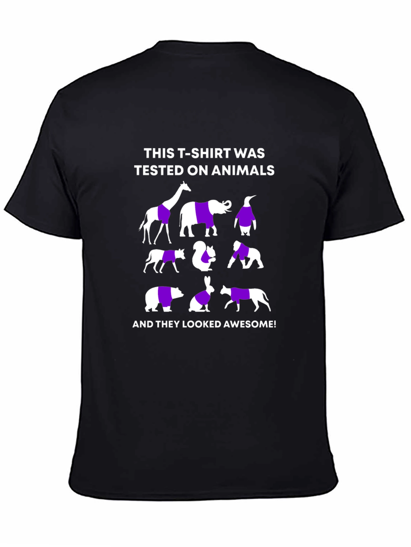 Animal Tested T-Shirt - Look Awesome!