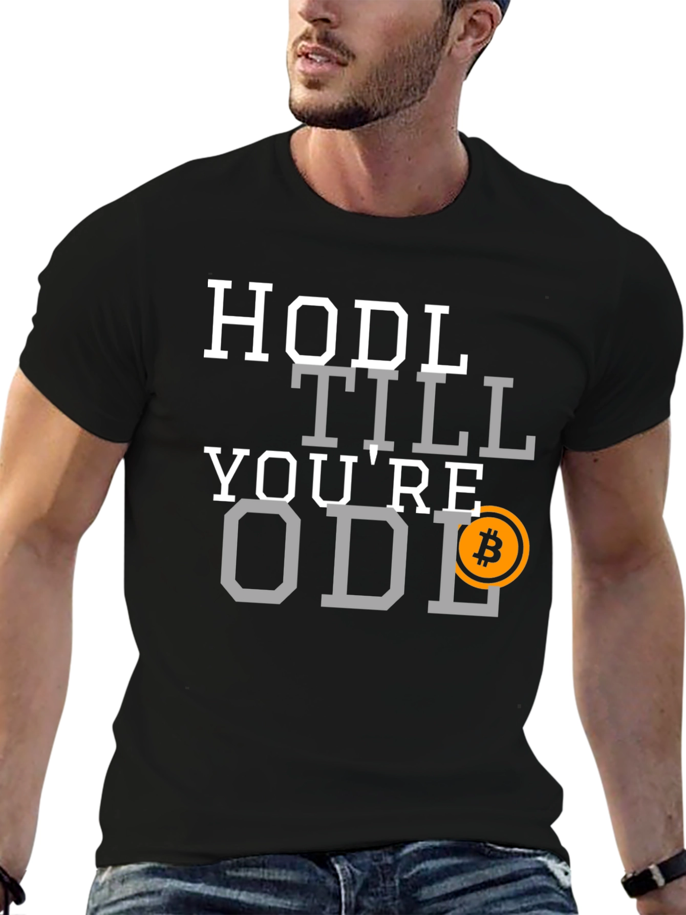 HODL Till Youre Old Bitcoin T-Shirt