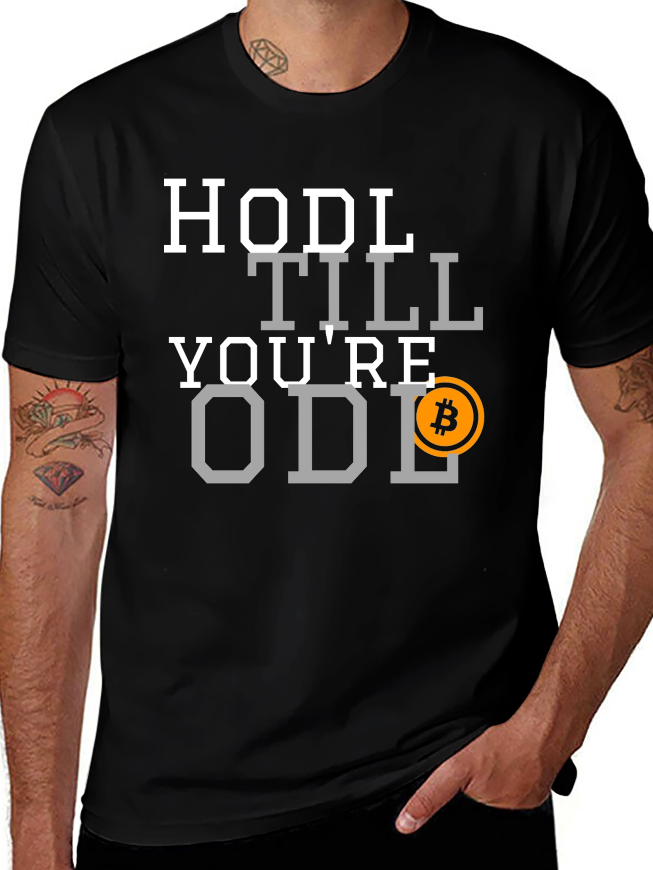 HODL Till Youre Old Bitcoin T-Shirt