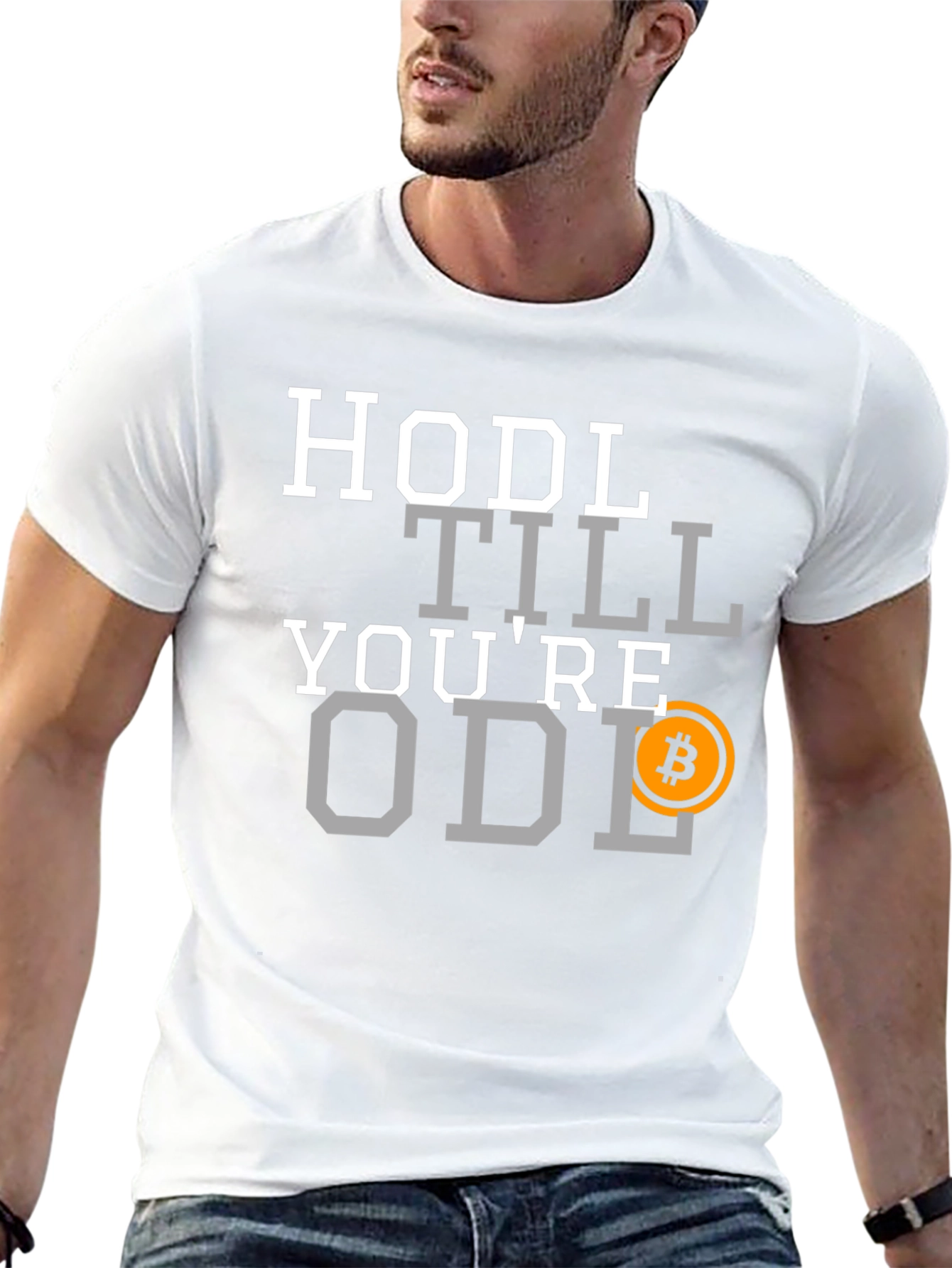 HODL Till Youre Old Bitcoin T-Shirt