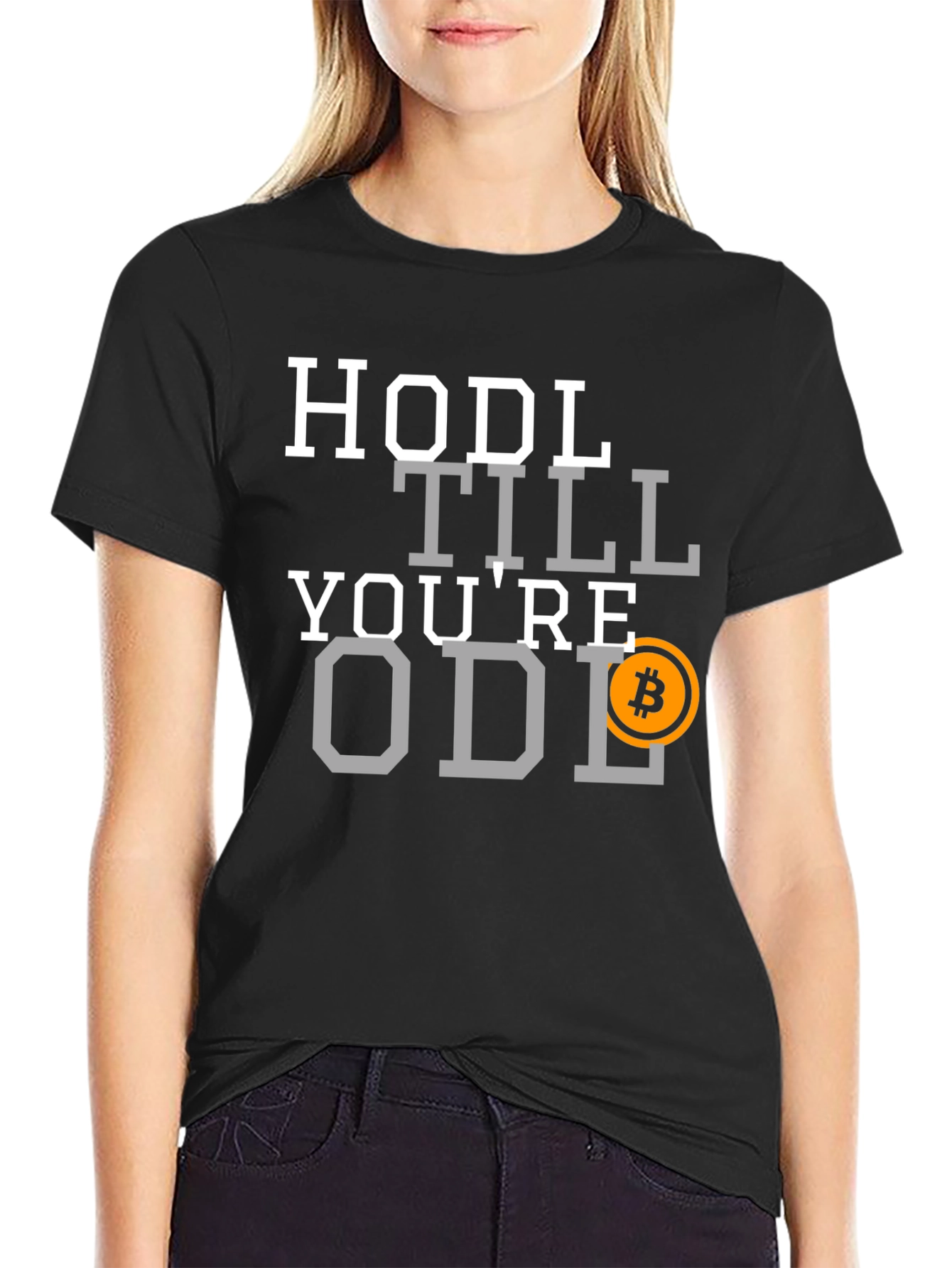 HODL Till Youre Old Bitcoin T-Shirt