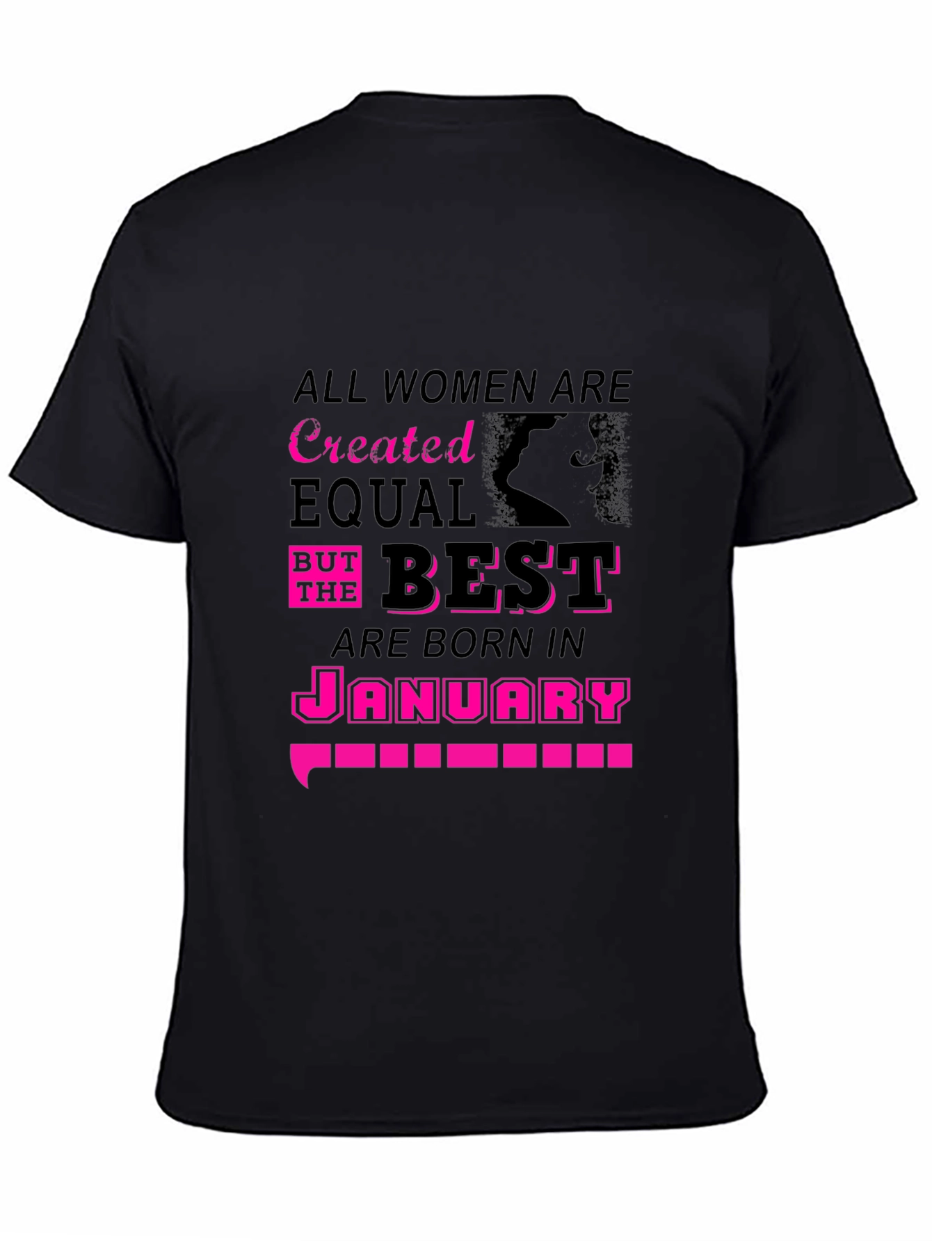 All Women Are Created Equal January Birthday T-Shirt