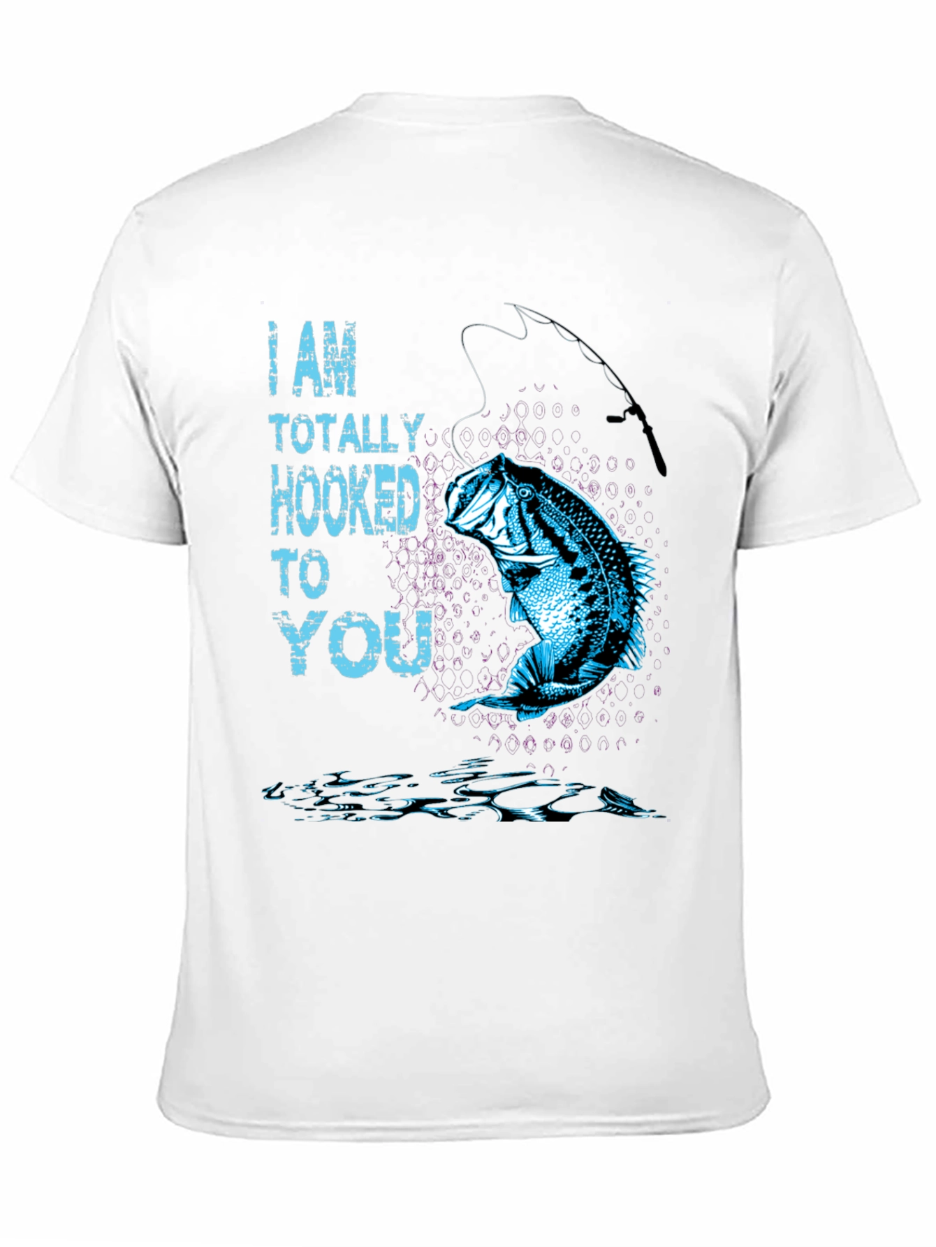 Hooked On You Fishing T-Shirt