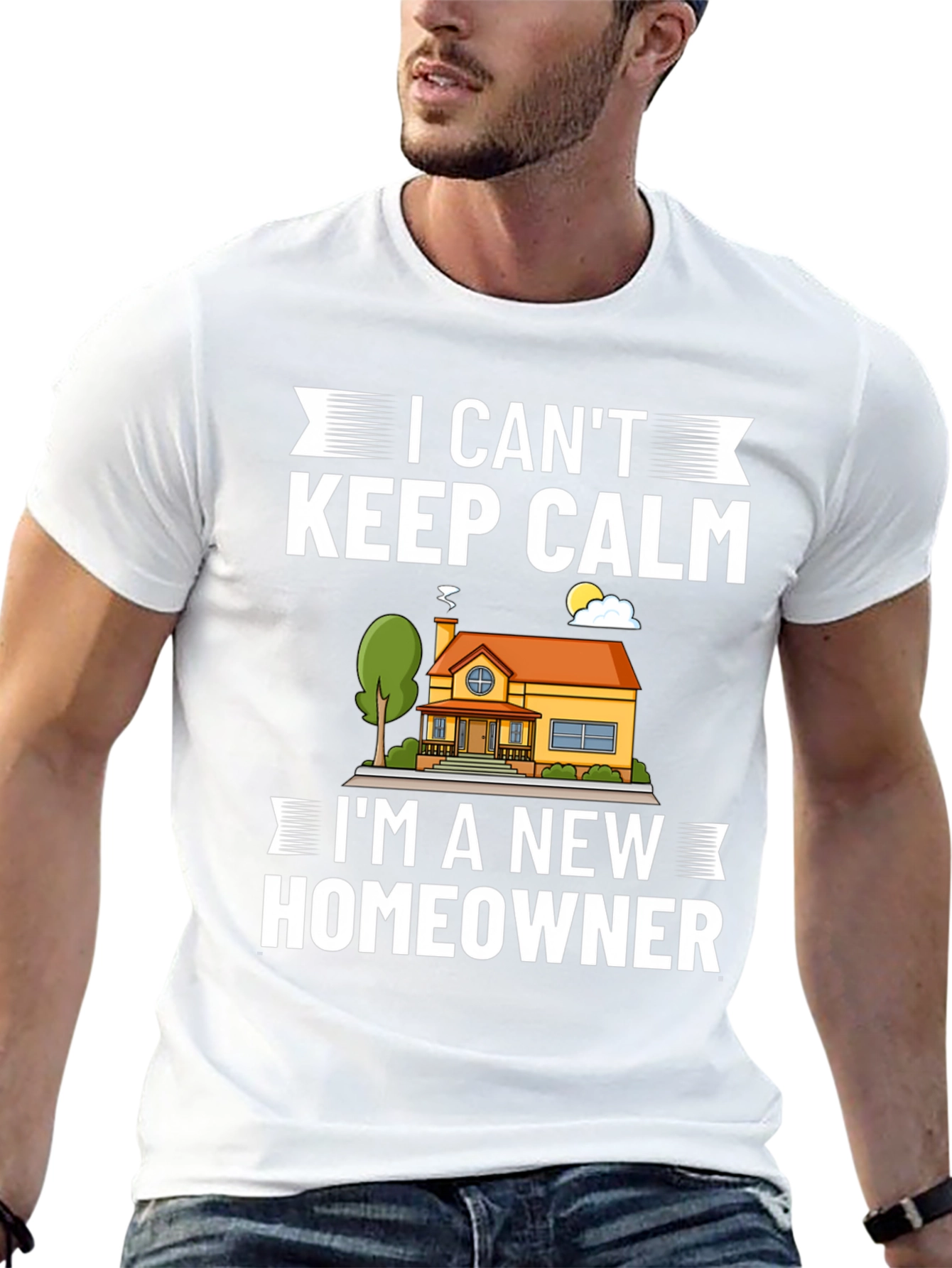I Cant Keep Calm New Homeowner Graphic T-Shirt