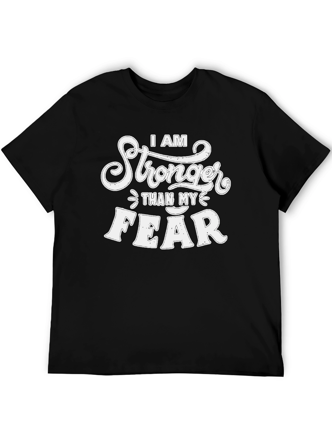 I AM Stronger Than My Fear T-Shirt