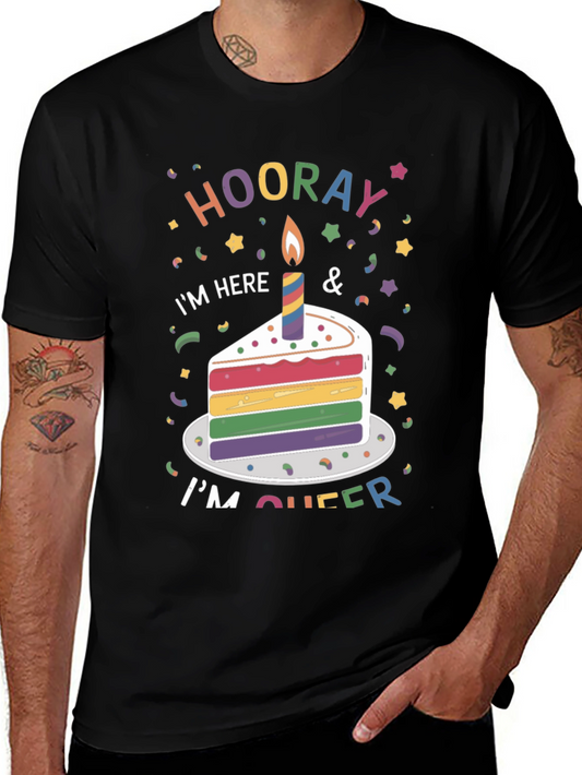 Hooray Im Here & Im Queer Pride Cake T-Shirt