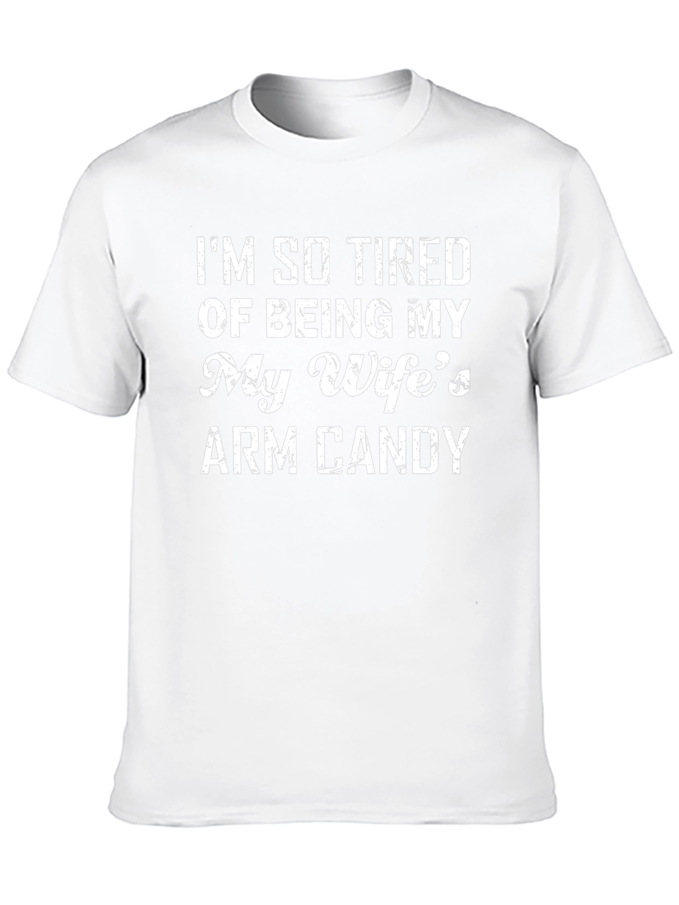 Humorous Wifes Arm Candy Graphic Tee