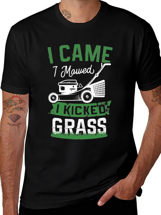 I Came I Mowed I Kicked Grass Funny Lawn Care T-Shirt