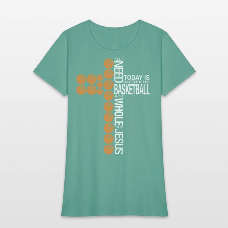 all i need basketball and a whole lot of jesus tod