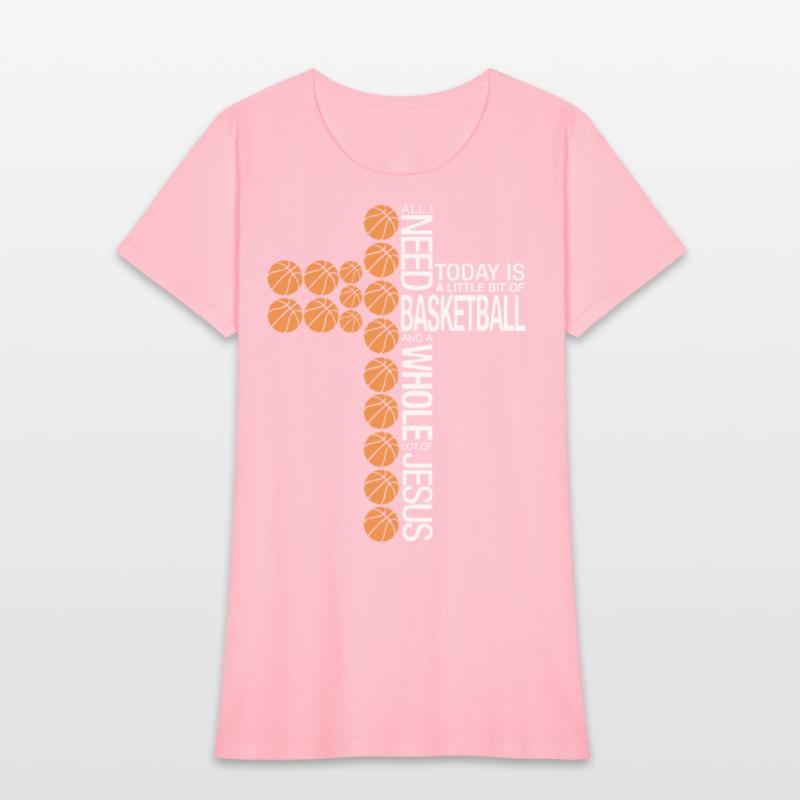 all i need basketball and a whole lot of jesus tod