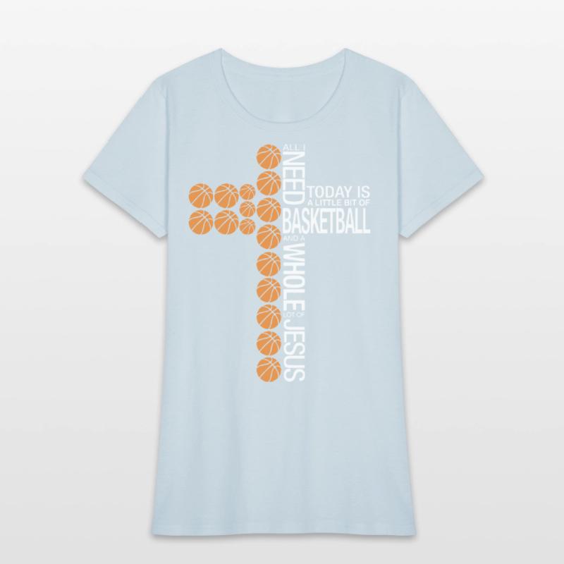 all i need basketball and a whole lot of jesus tod