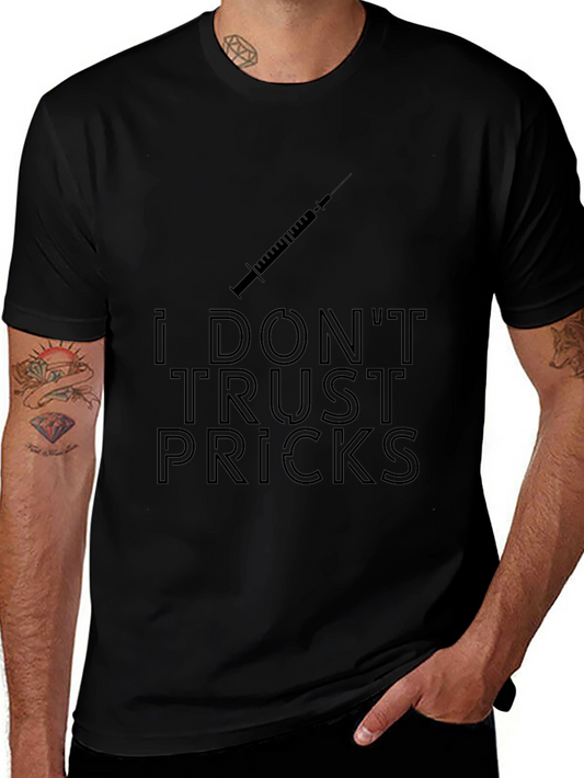 I Dont Trust Pricks Graphic Tee - Black Casual T-Shirt