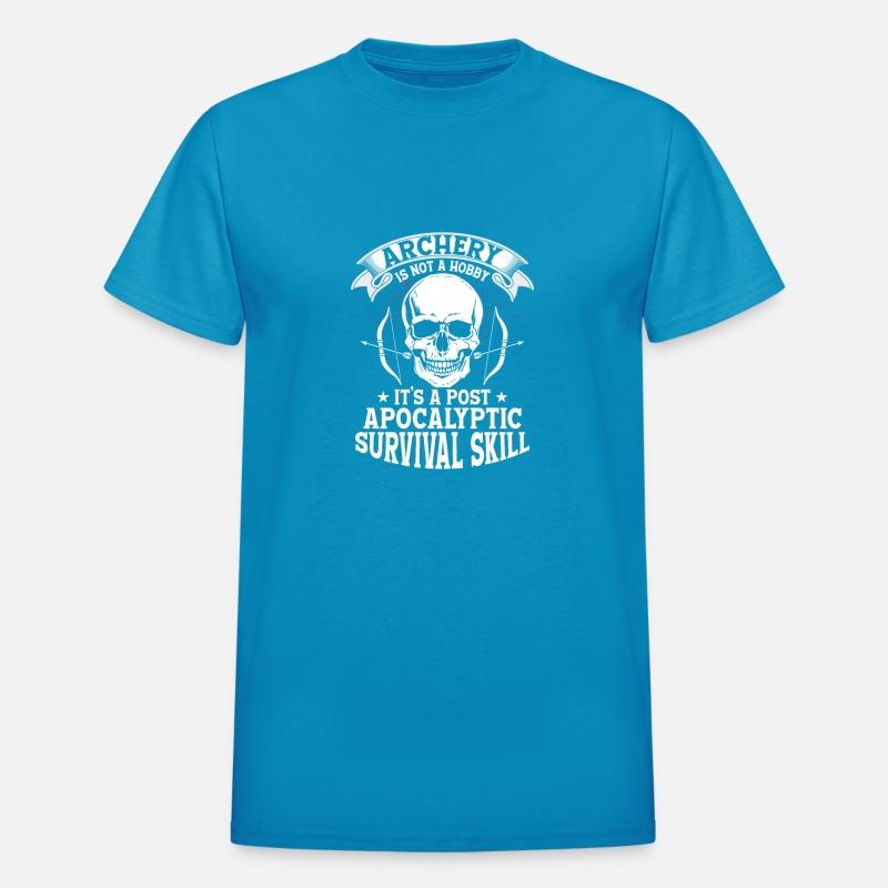 Archery Is Not A Hobby It's A Survival Skill Arche