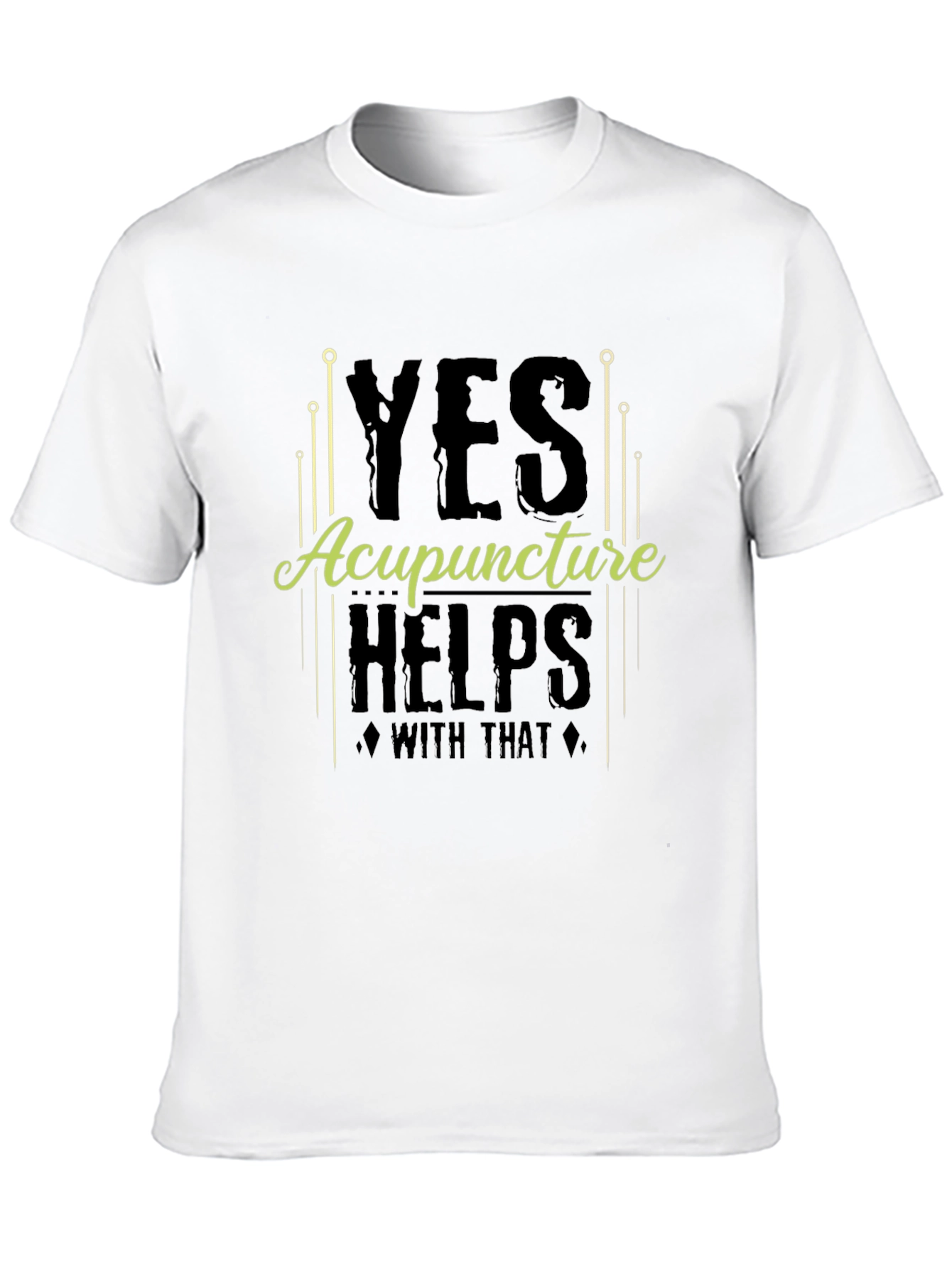 Acupuncture Helps T-Shirt Funny Acupuncture Gift