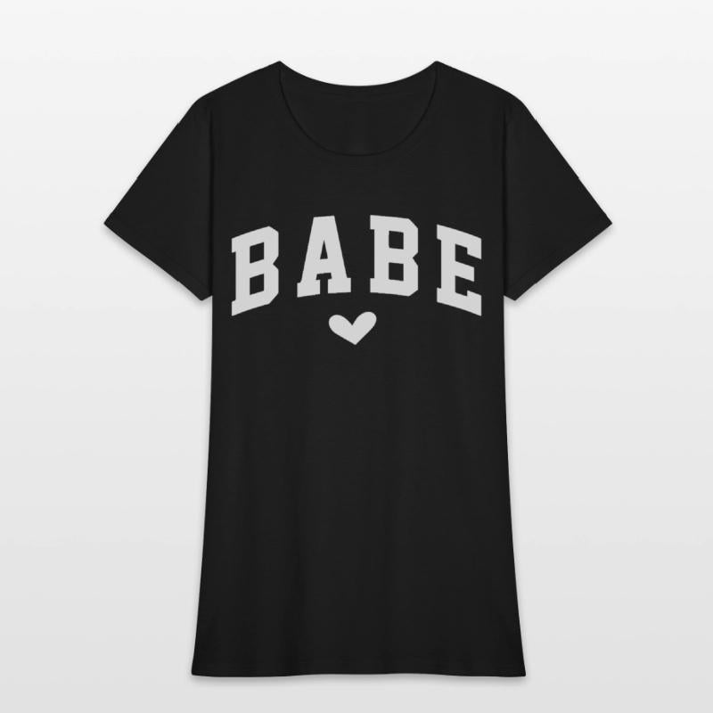 Babe Heart Statement for Women Empowerment