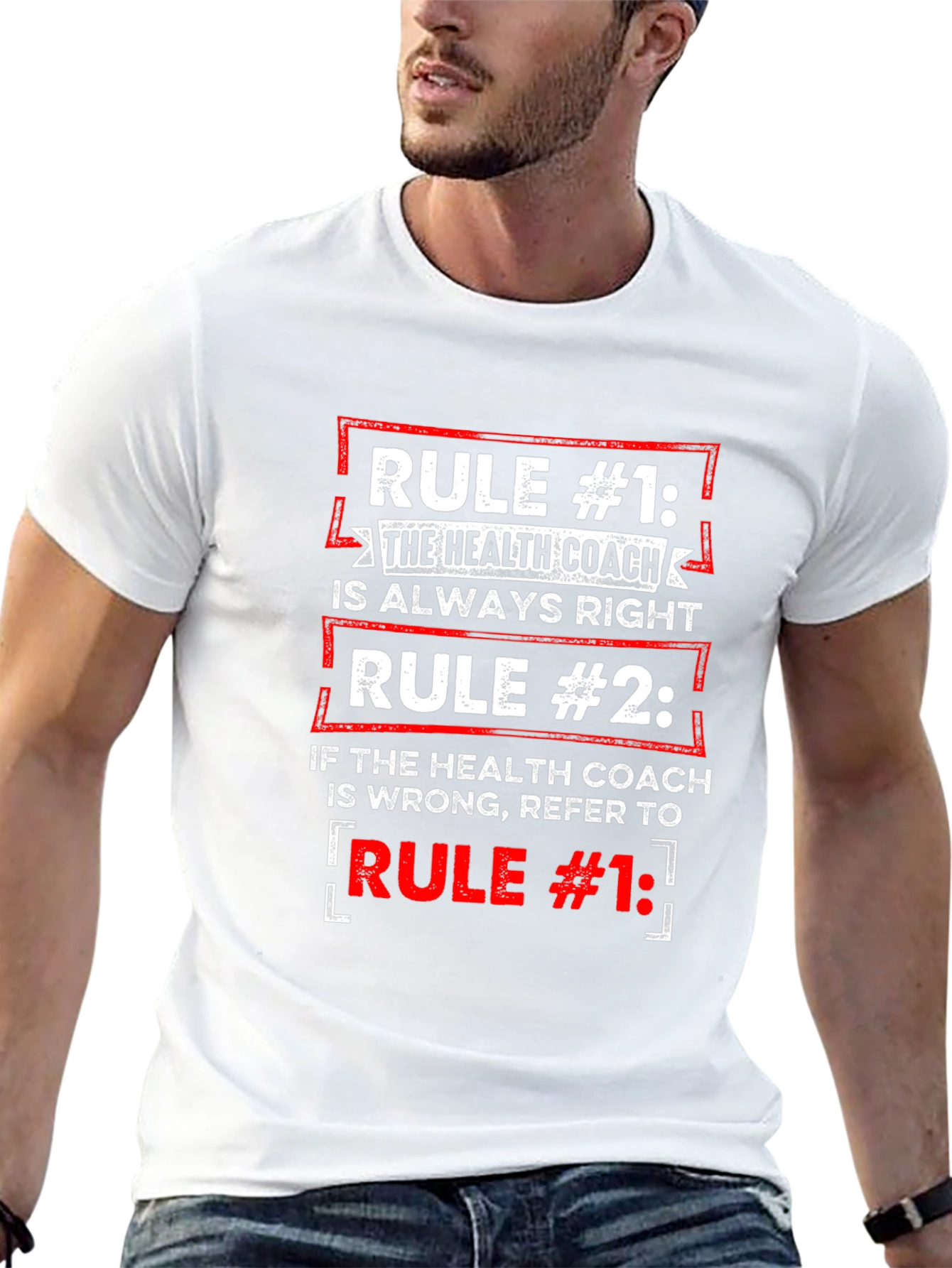 Health Coach T-Shirt: Rule #1 Always Right Tee