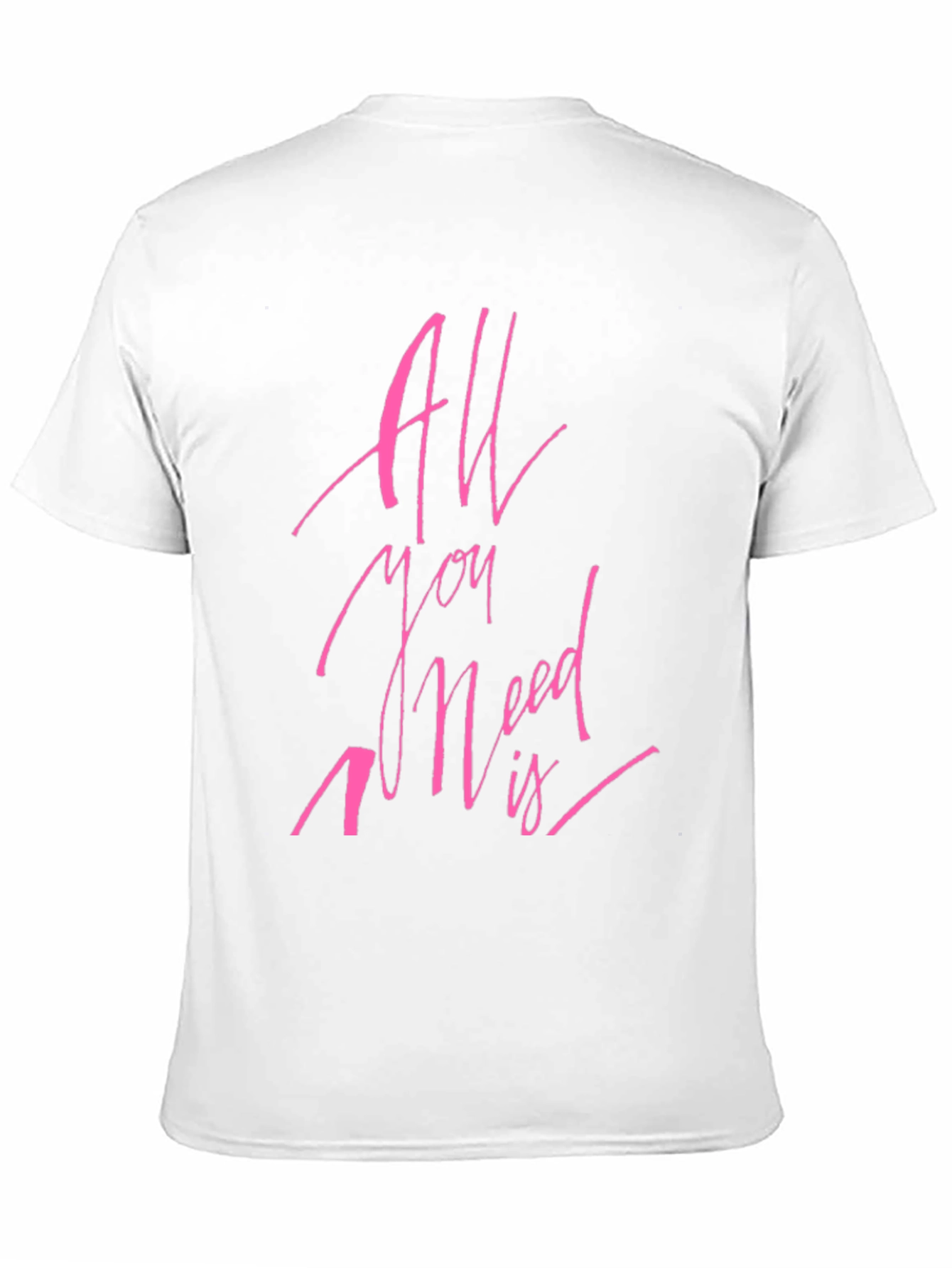 All You Need Is T-Shirt - Stylish Graphic Tee