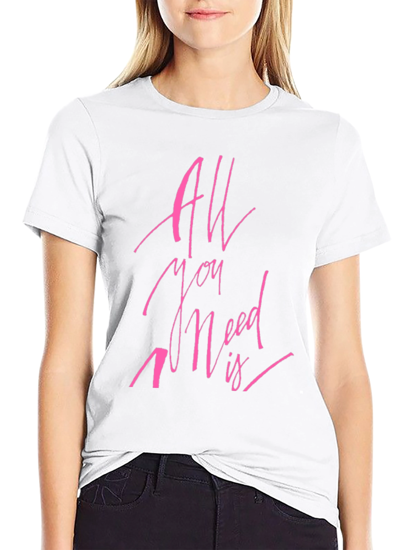 All You Need Is T-Shirt - Stylish Graphic Tee
