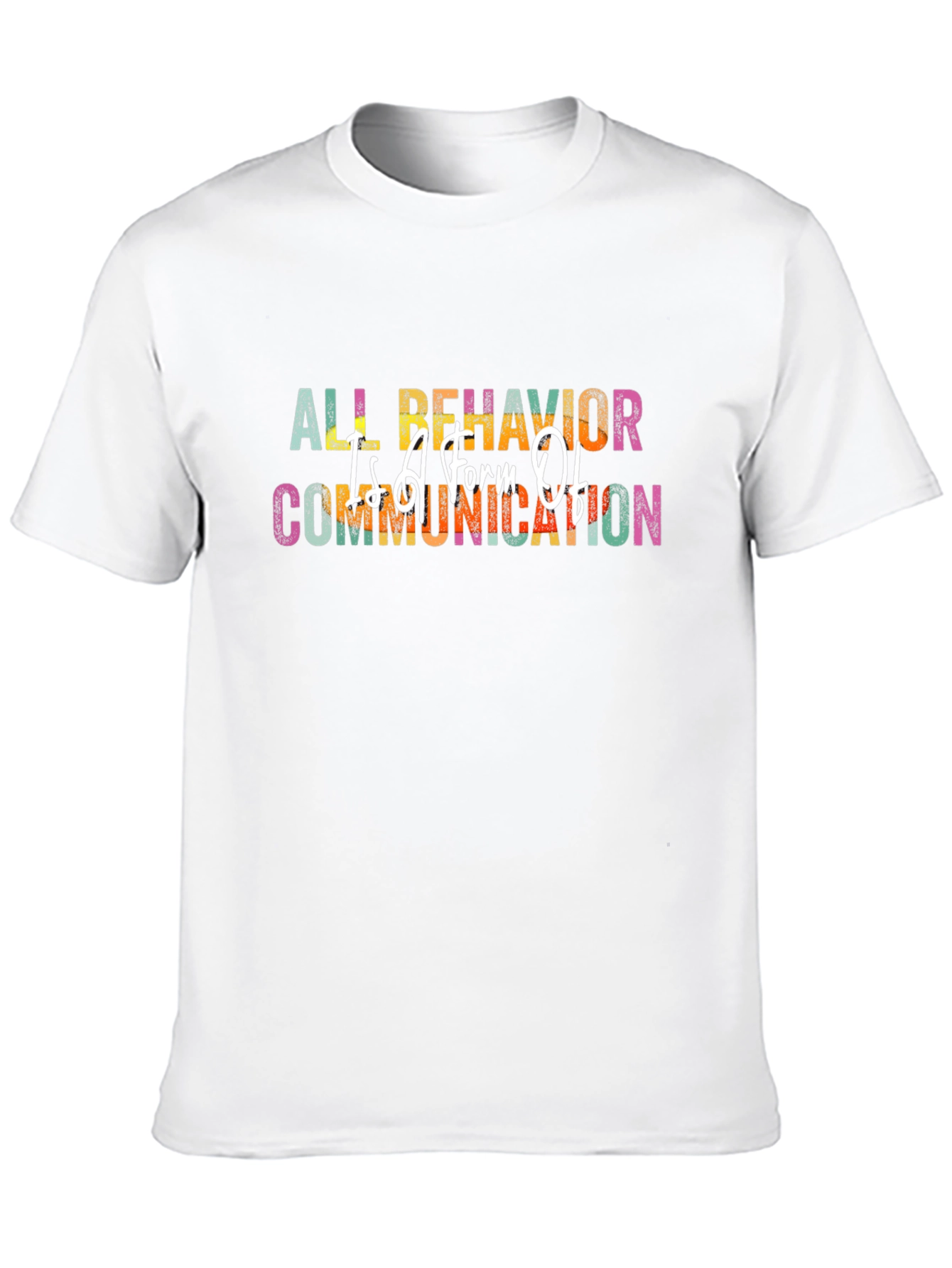 All Behavior Is Communication Black T-Shirt