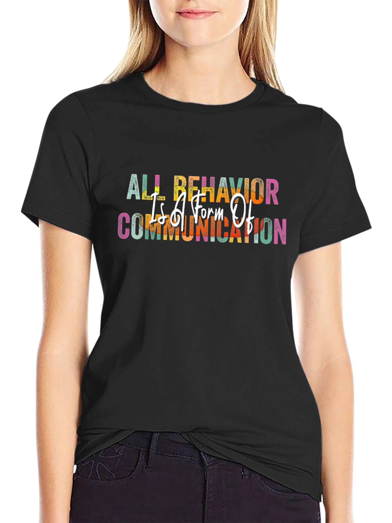 All Behavior Is Communication Black T-Shirt