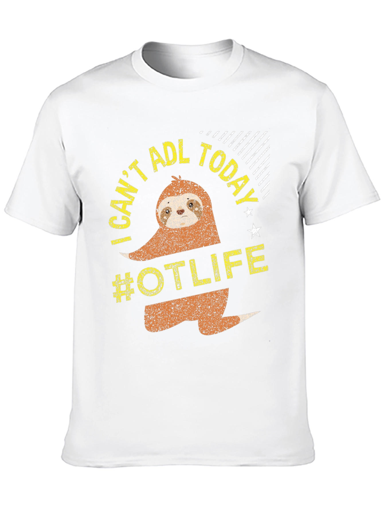 I Cant ADL Today Sloth #OTLIFE T-Shirt