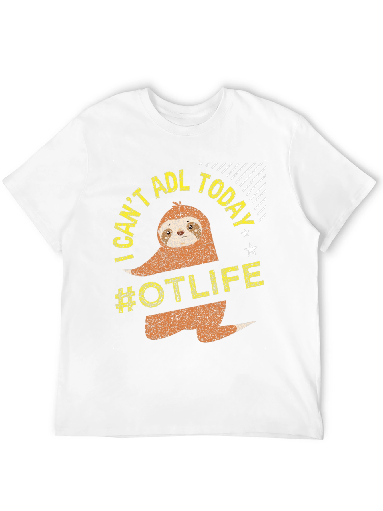 I Cant ADL Today Sloth #OTLIFE T-Shirt