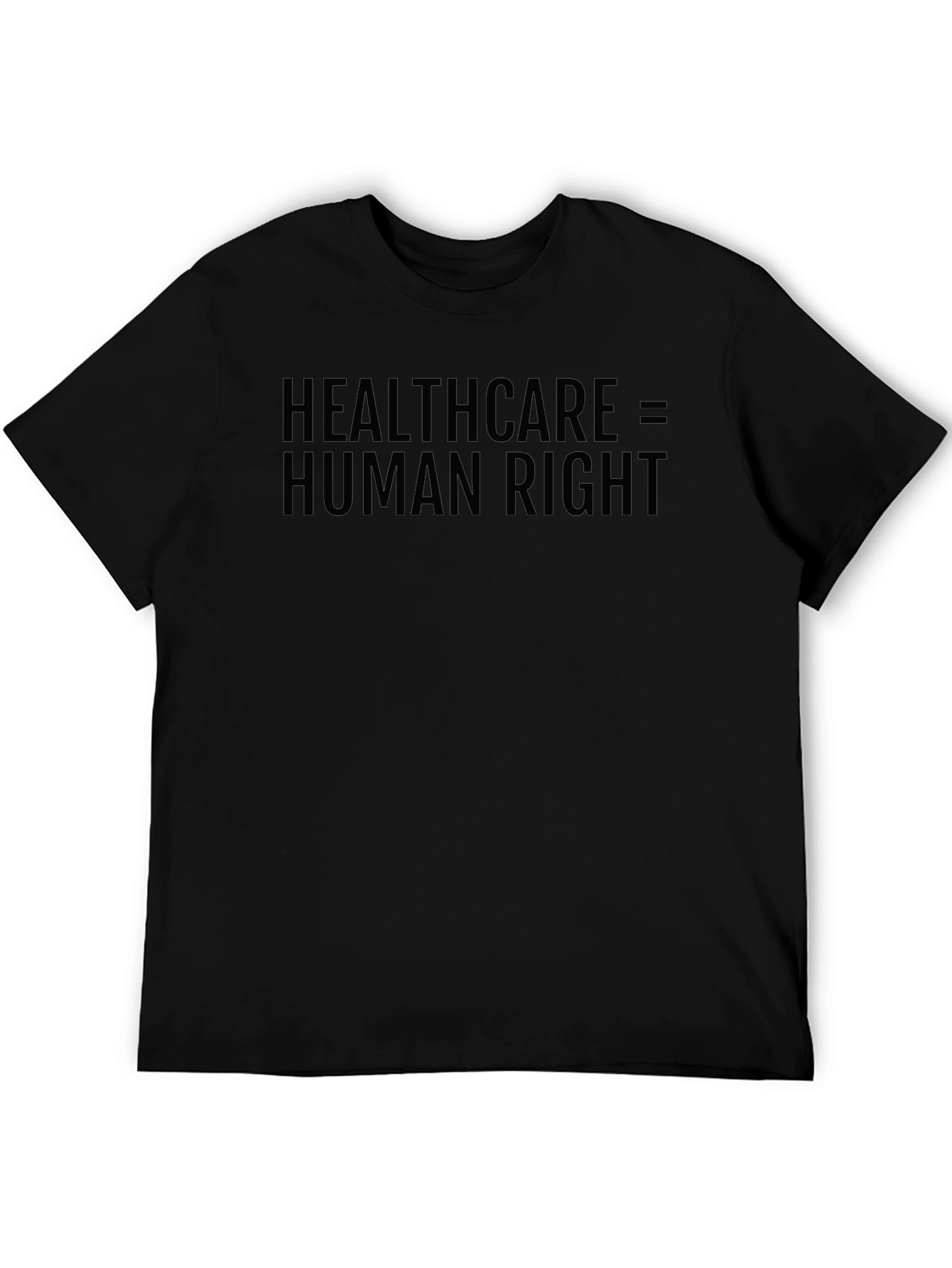 Healthcare is a Human Right Black T-Shirt