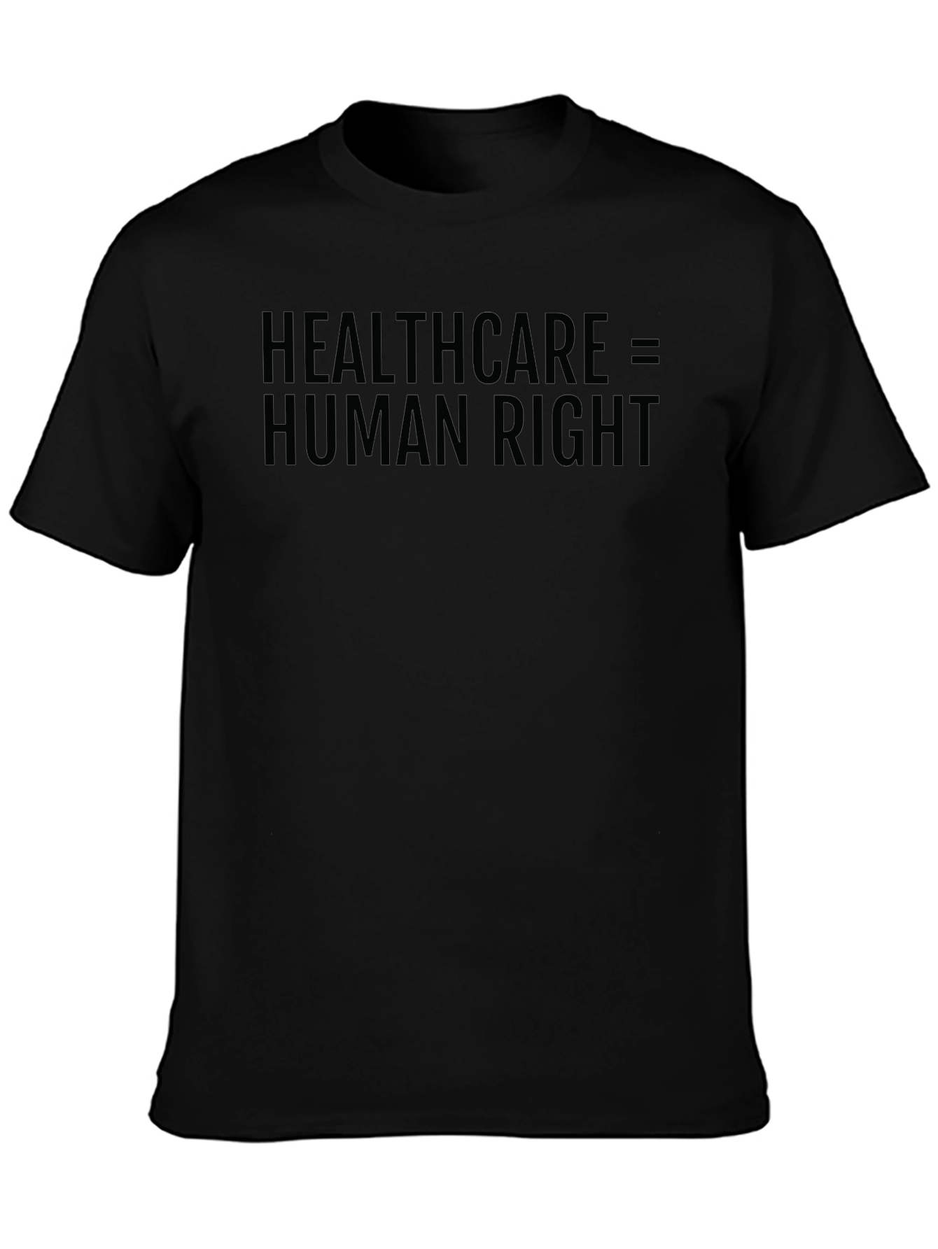 Healthcare is a Human Right Black T-Shirt