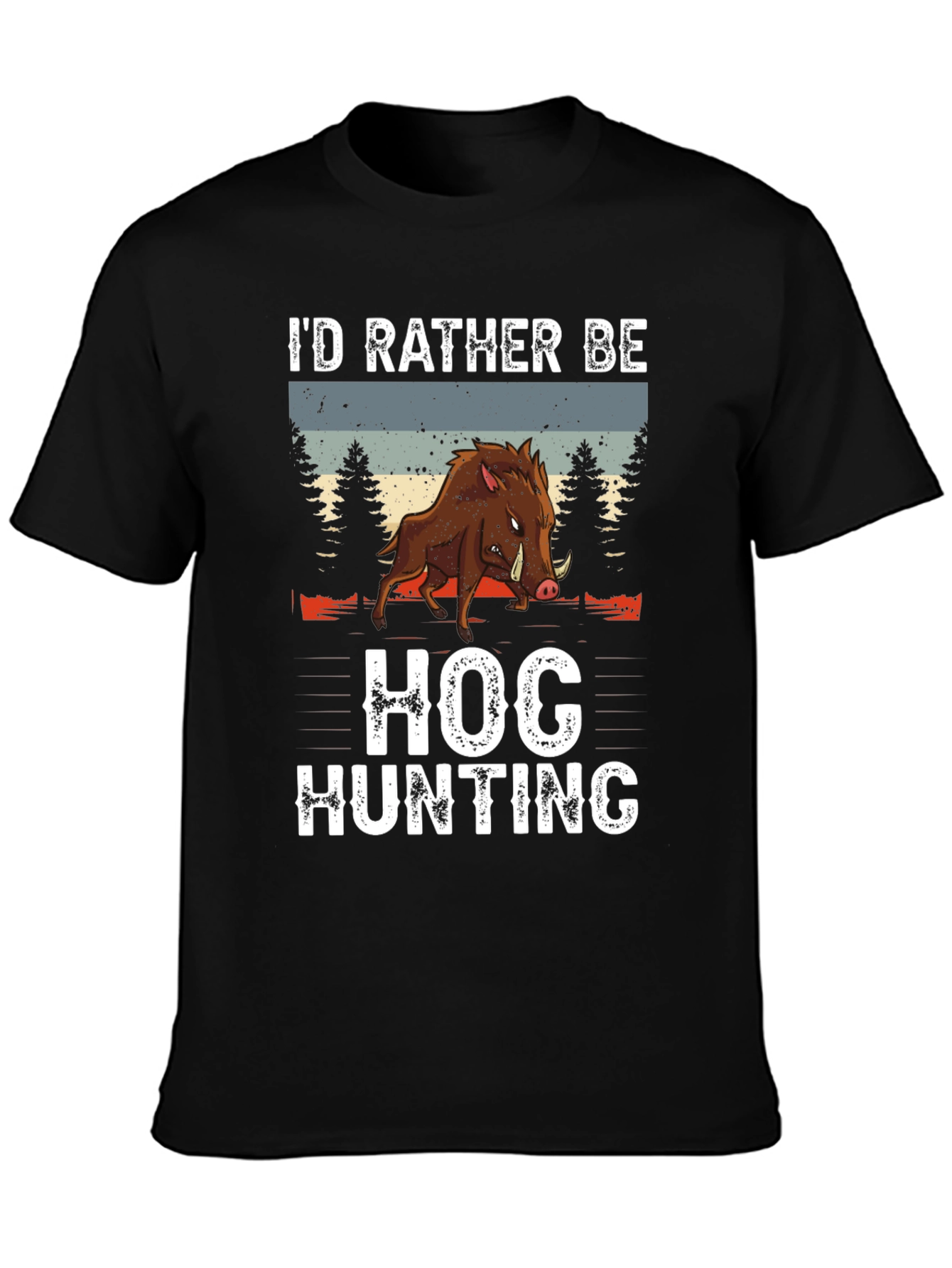Hog Hunting Tee: Id Rather Be Hunting Shirt