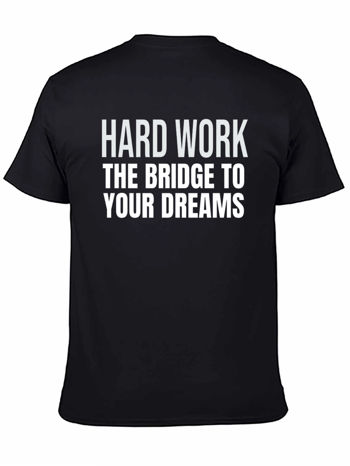 Hard Work Dreams Graphic Tee