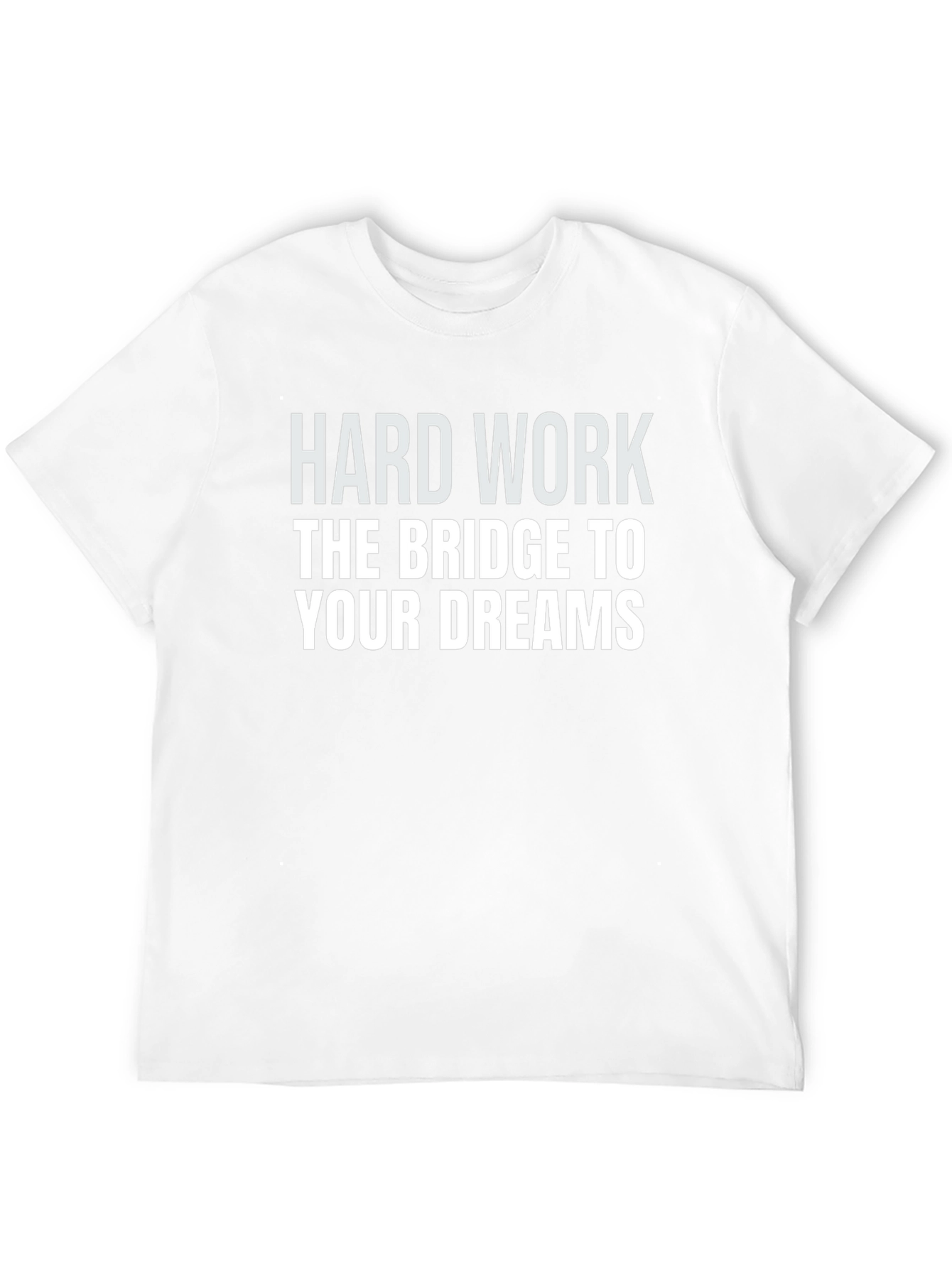 Hard Work Dreams Graphic Tee