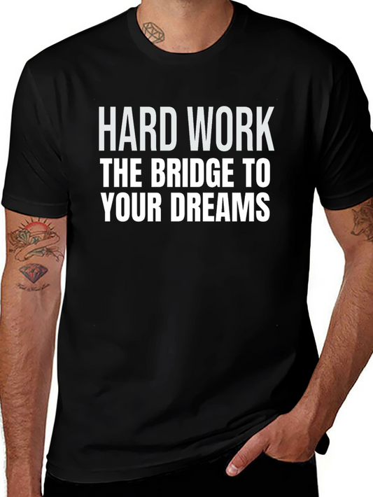 Hard Work Dreams Graphic Tee