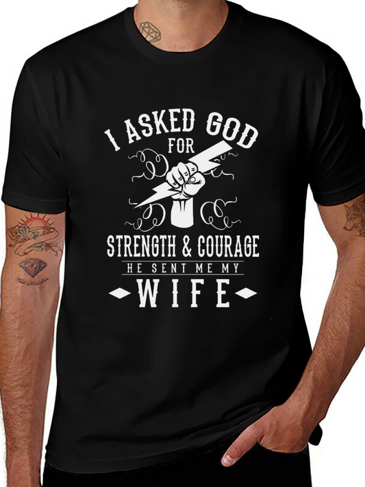 I Asked God for Strength T-Shirt
