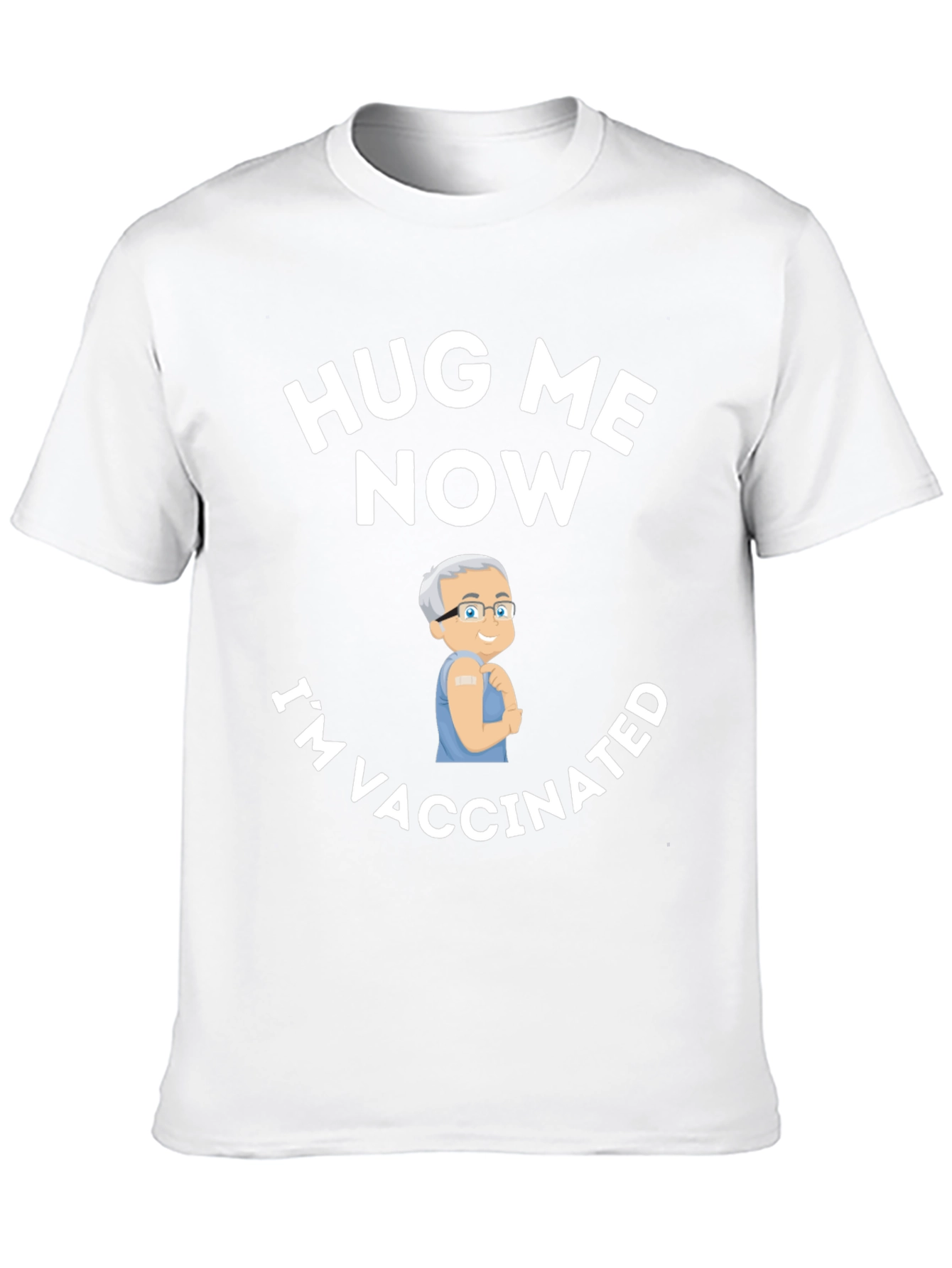 Hug Me Now Im Vaccinated T-Shirt