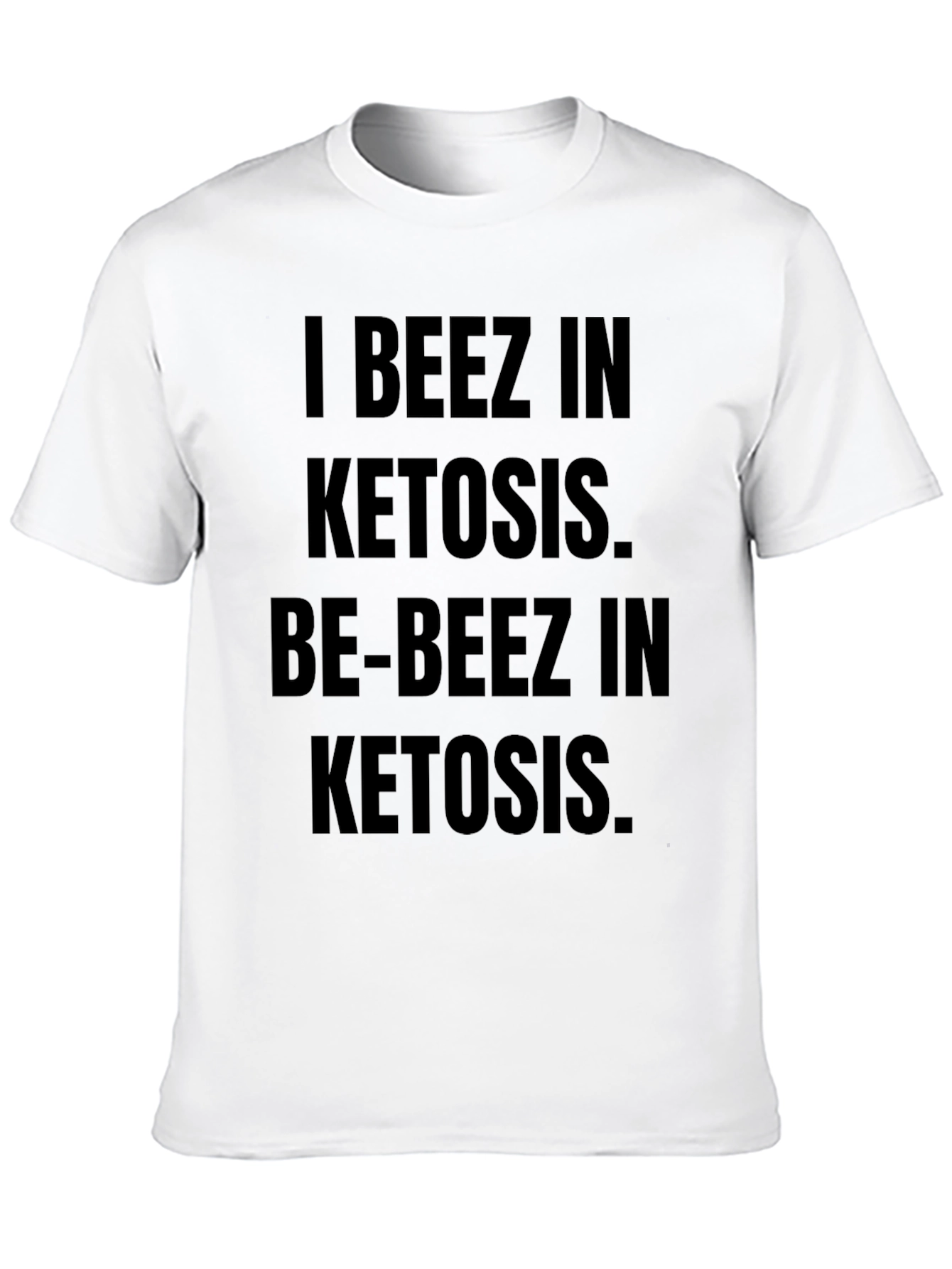 I BEEZ IN KETOSIS Black Graphic T-Shirt