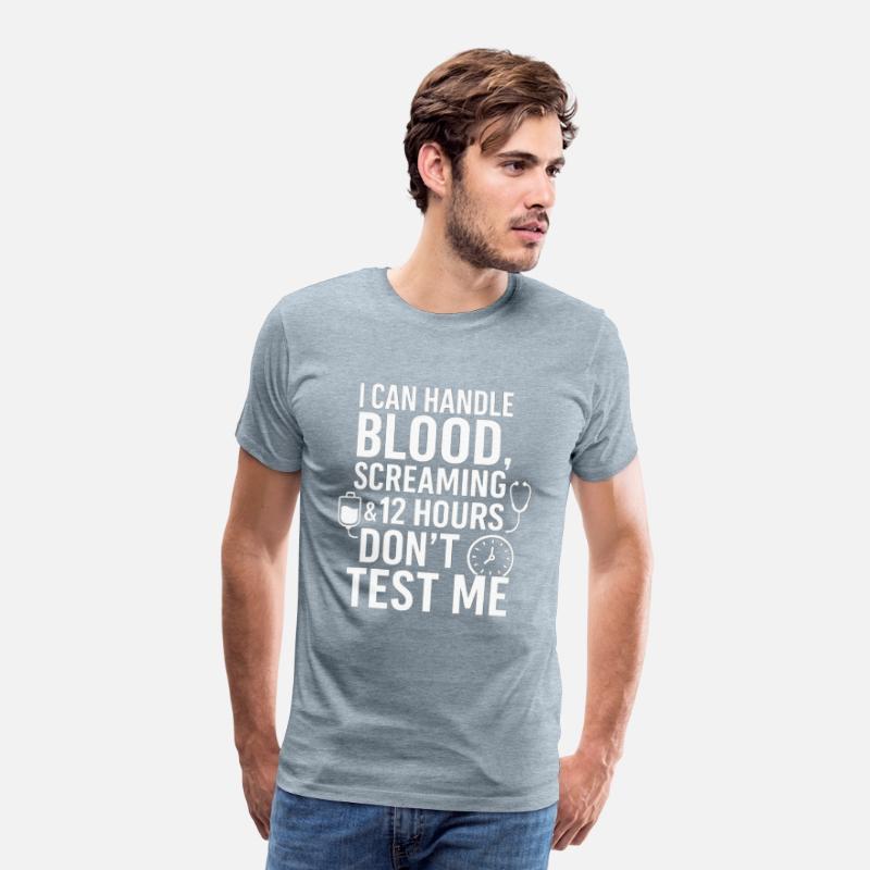 "Don't Test Me – I Survive Blood, Screaming & 12-H
