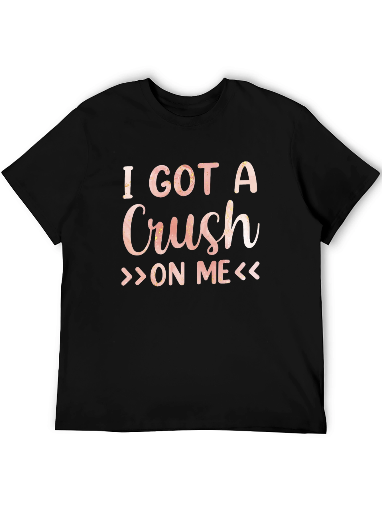 I Got A Crush On Me Graphic Tee
