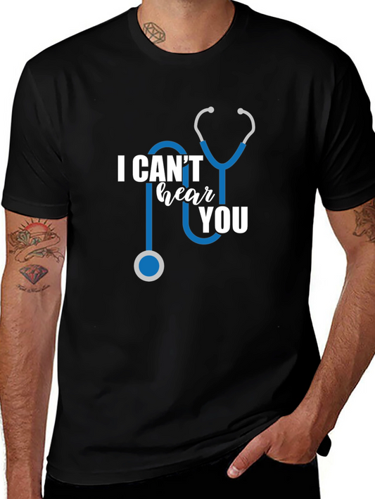 I Cant Hear You Funny Doctor T-Shirt