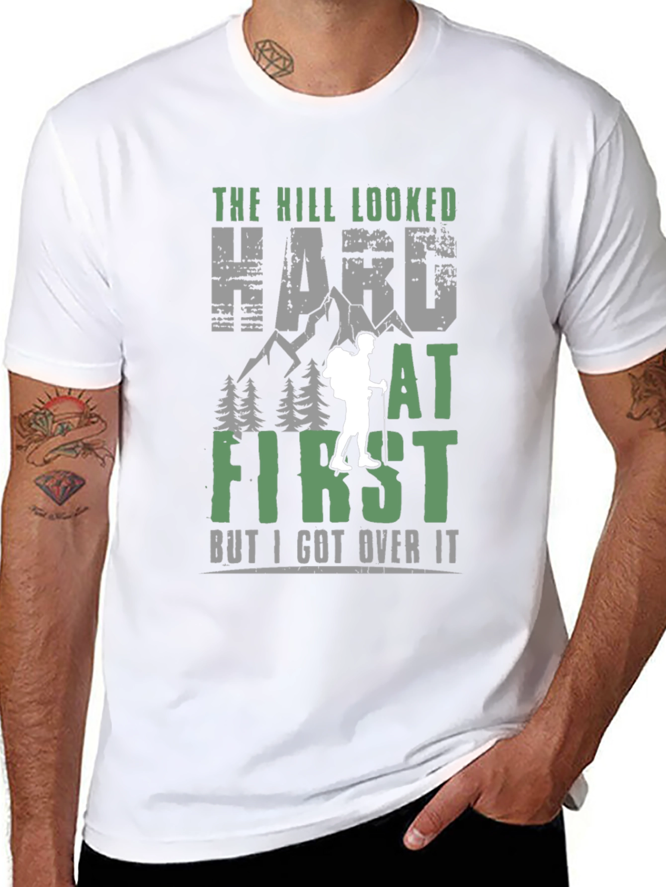 Hiking T-Shirt: The Hill Looked Hard at First