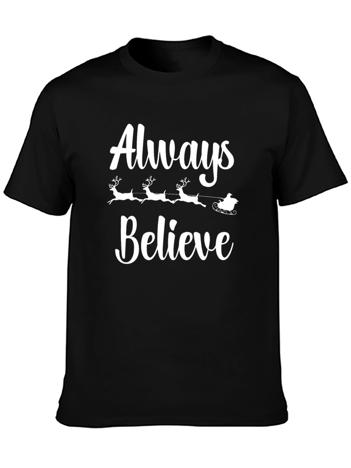 Always Believe Christmas T-Shirt