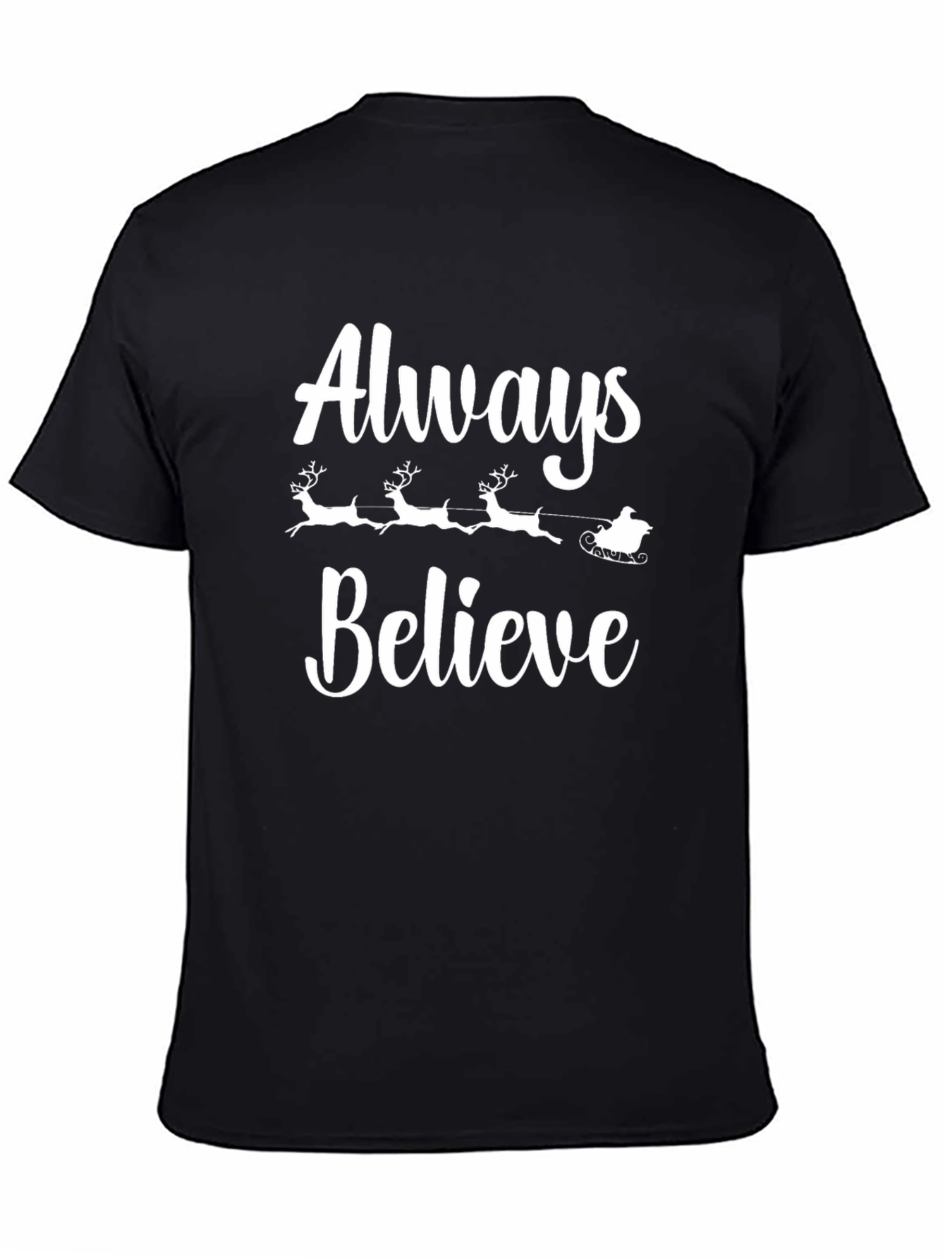 Always Believe Christmas T-Shirt