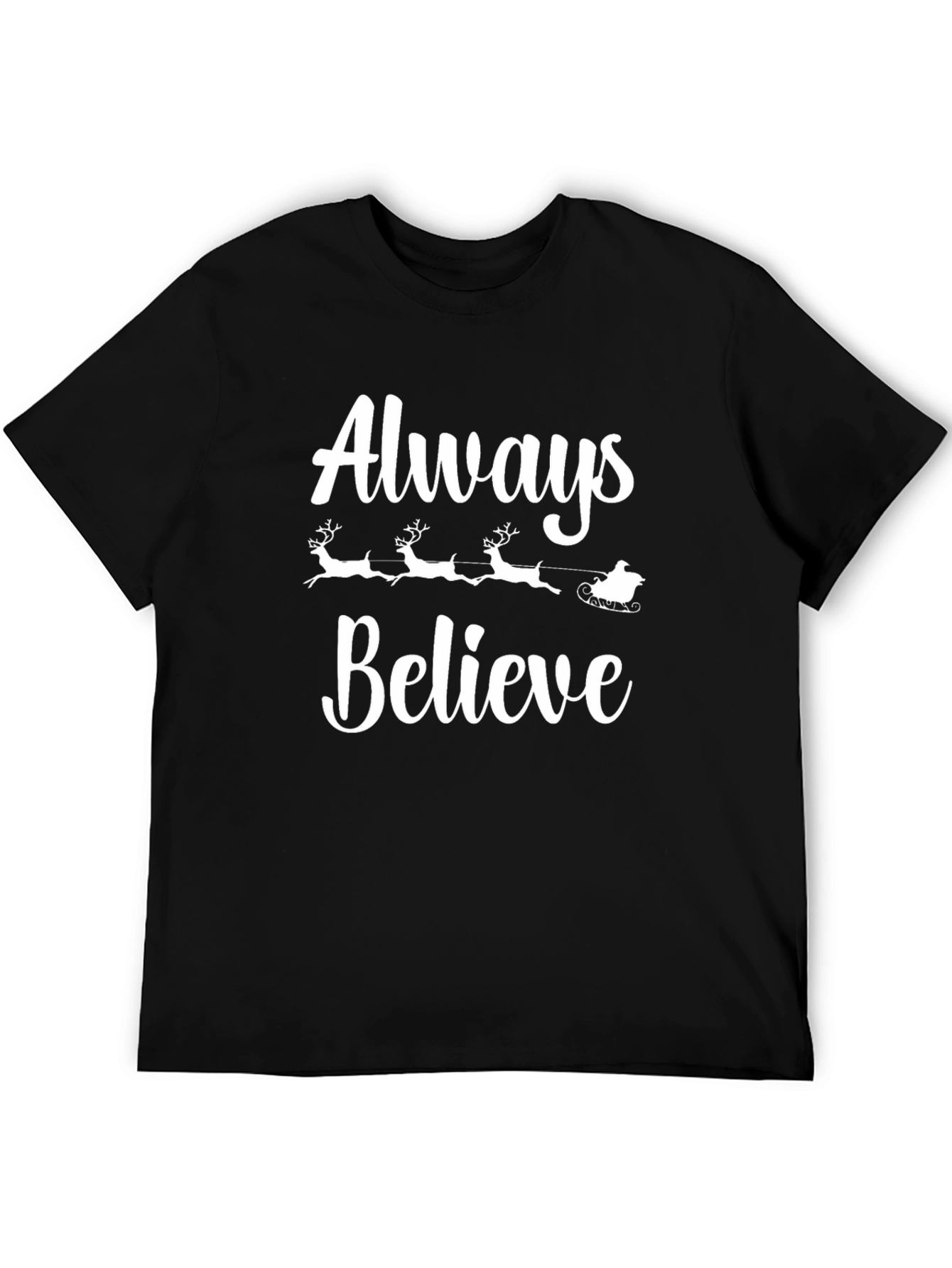 Always Believe Christmas T-Shirt