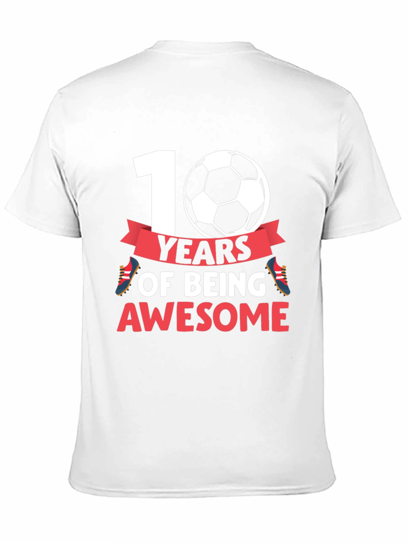 10 Years Of Being Awesome Soccer T-Shirt