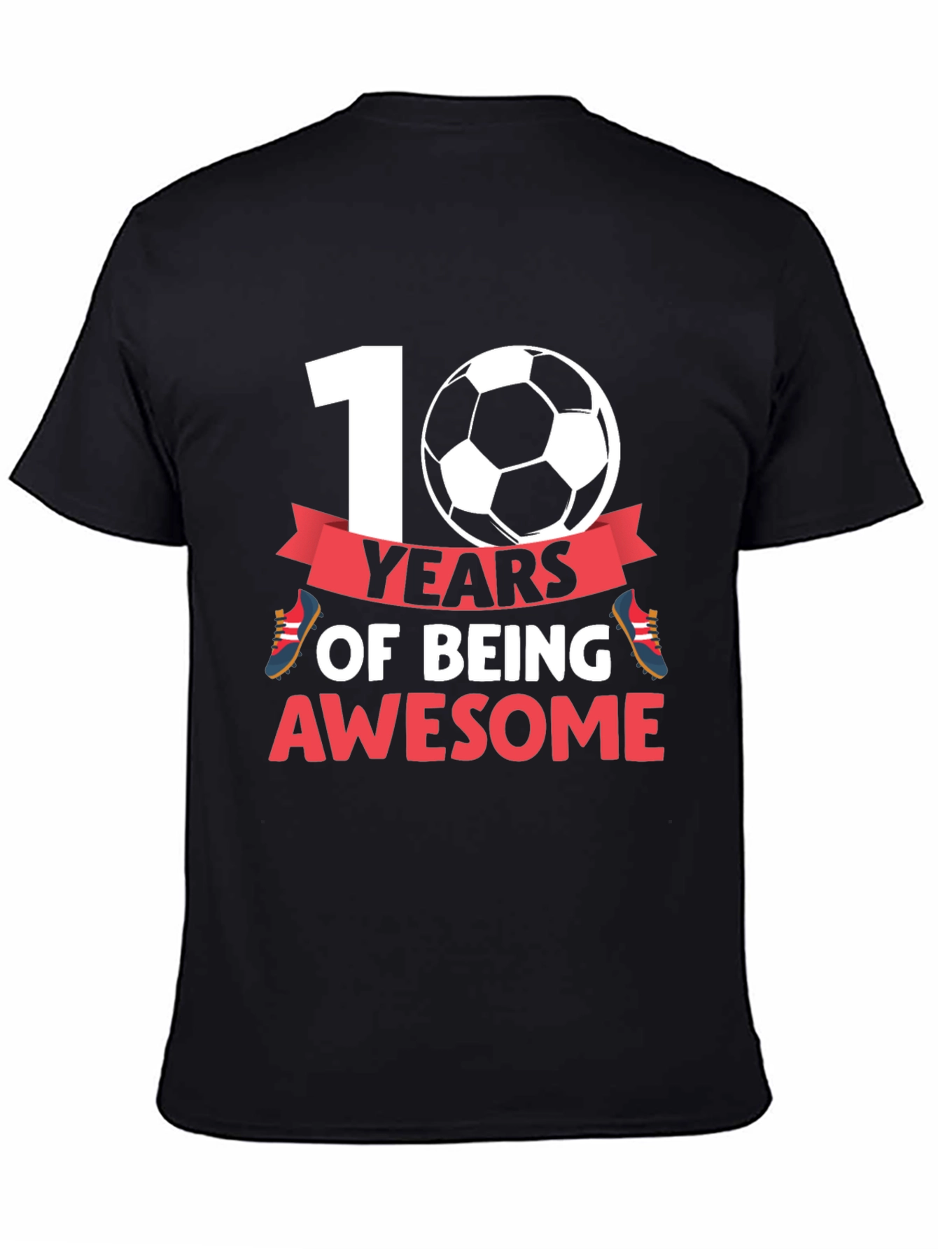 10 Years Of Being Awesome Soccer T-Shirt