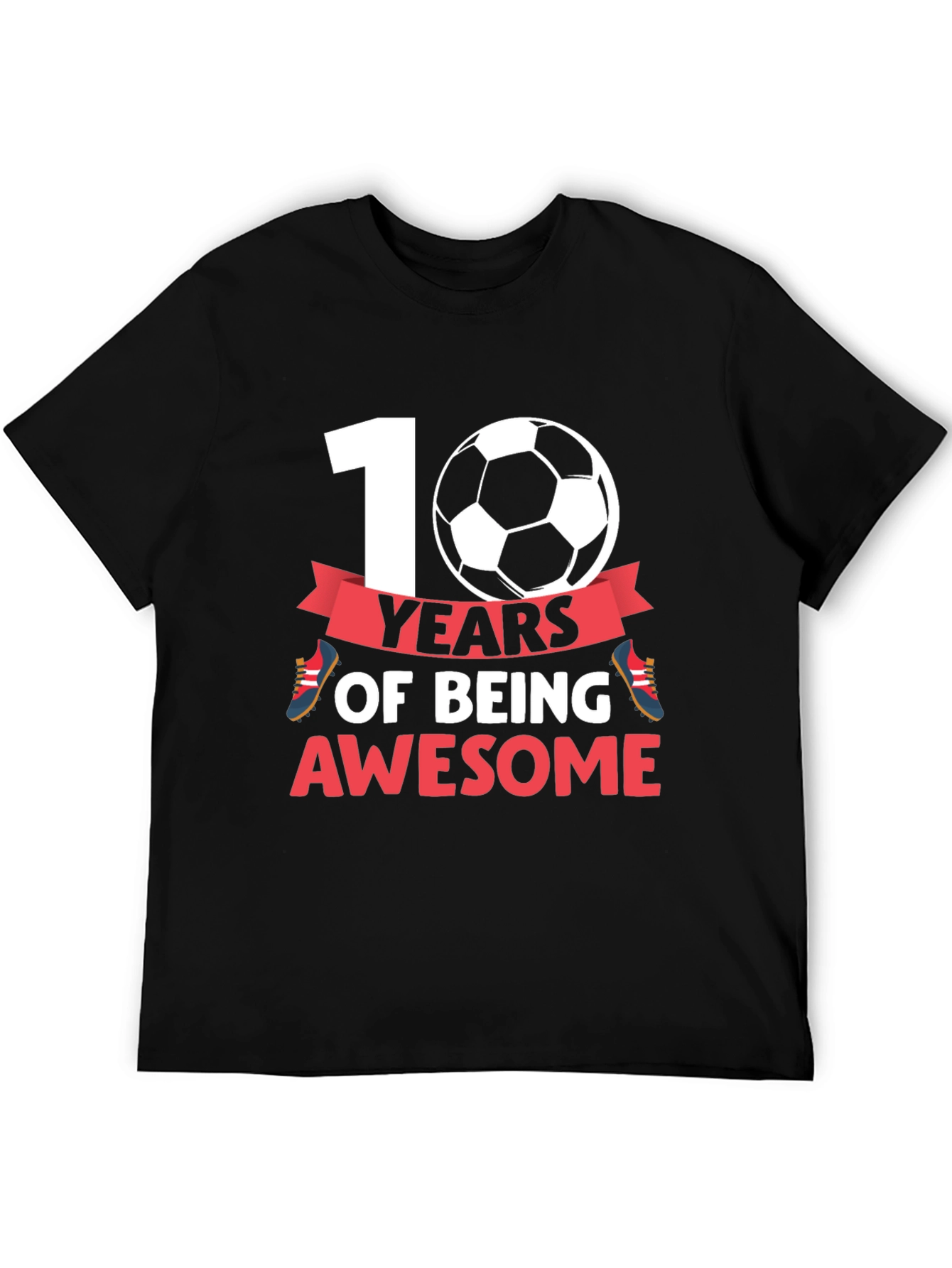 10 Years Of Being Awesome Soccer T-Shirt