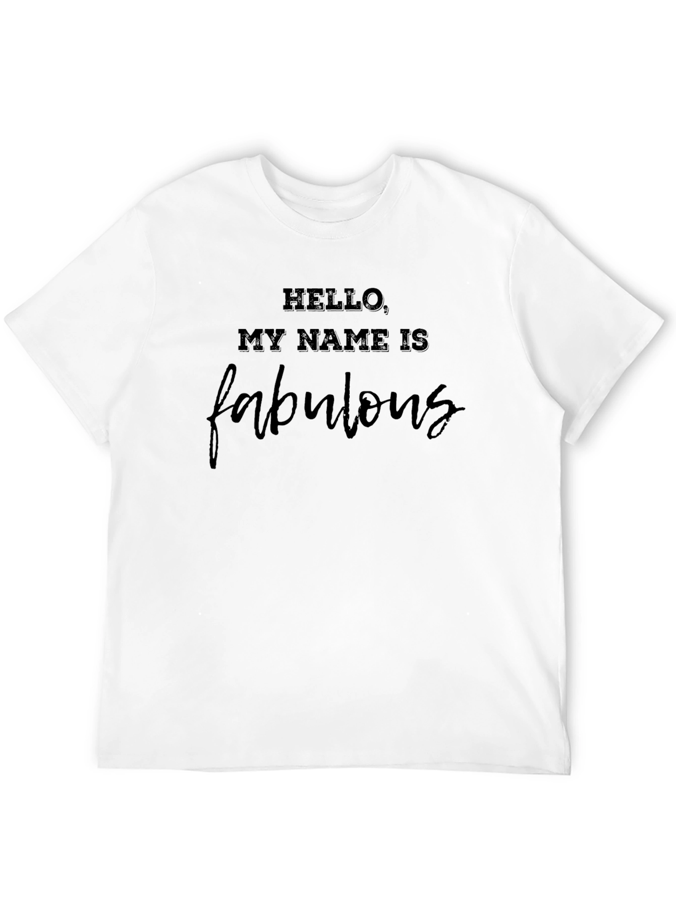 Hello My Name is Fabulous Black T-Shirt