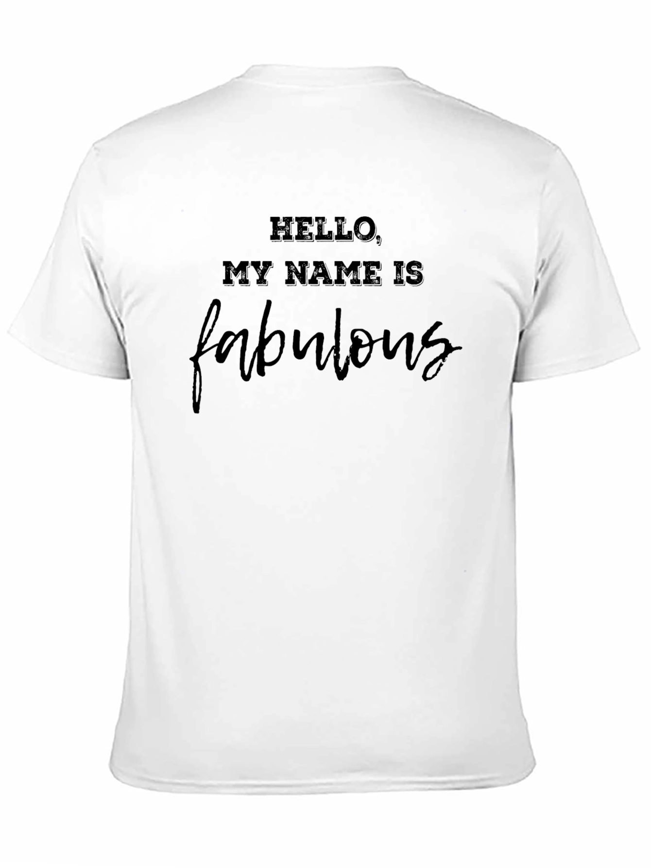 Hello My Name is Fabulous Black T-Shirt