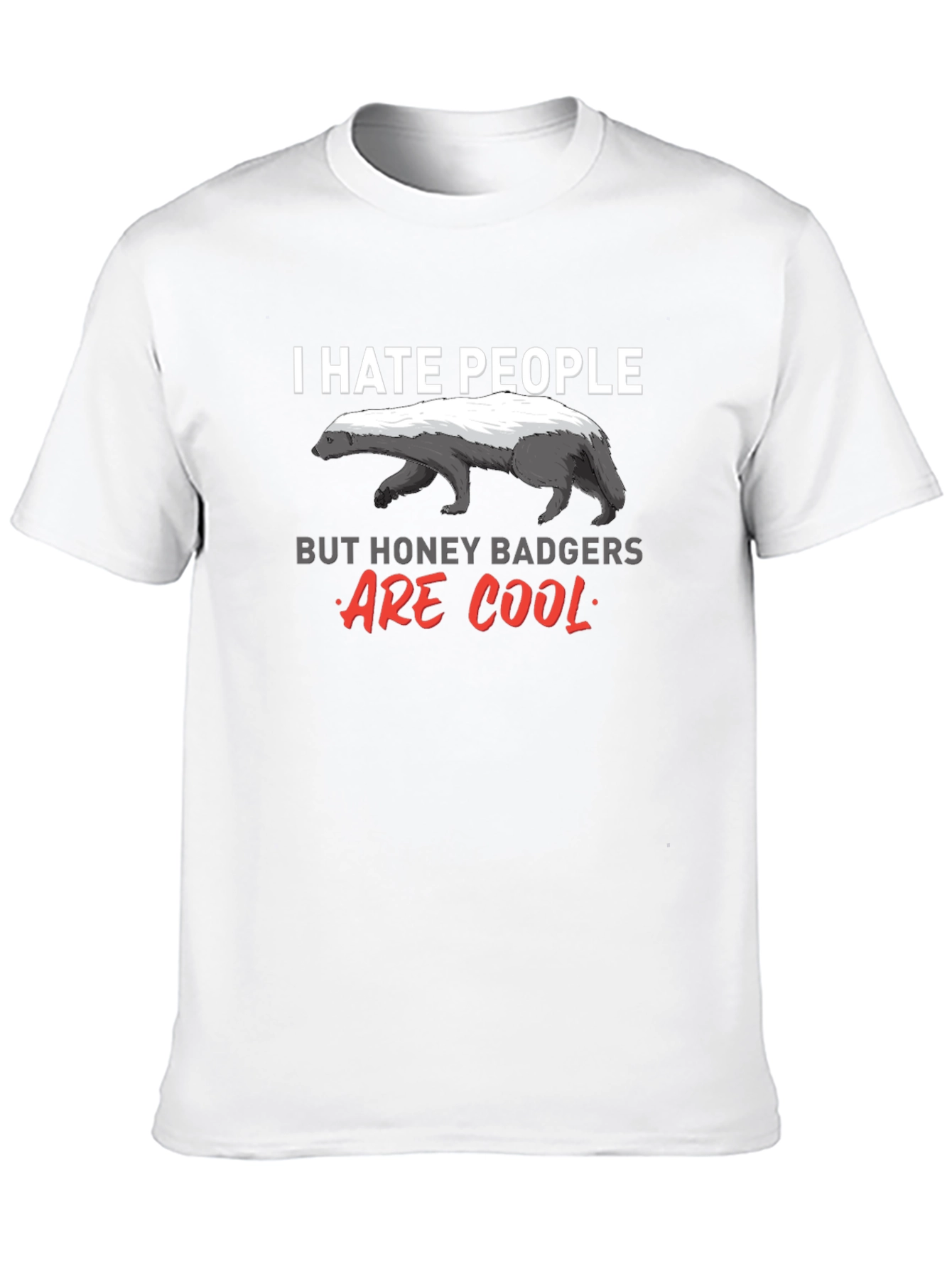 I Hate People Honey Badger Graphic Tee