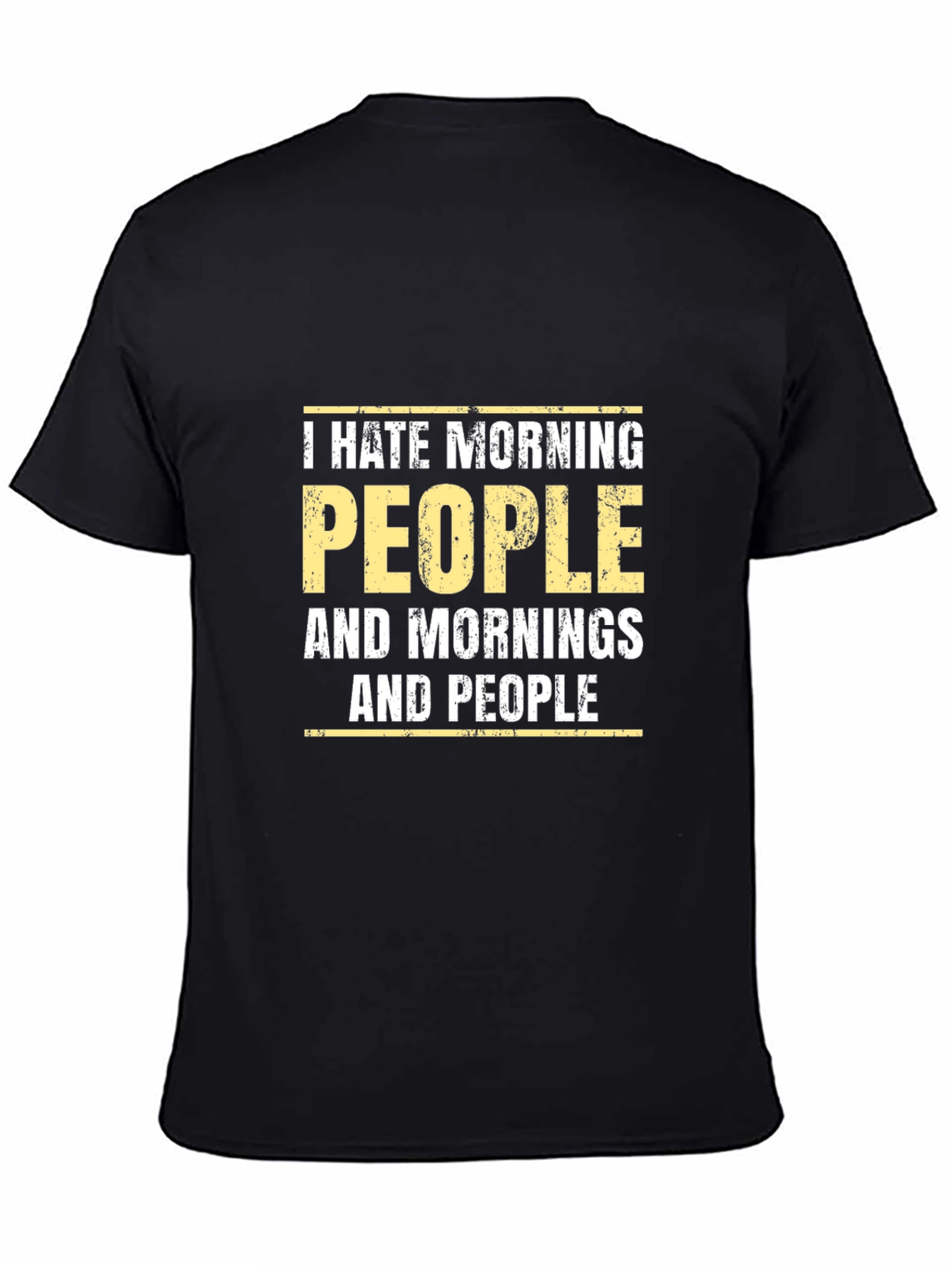 I Hate Morning People Graphic T-Shirt