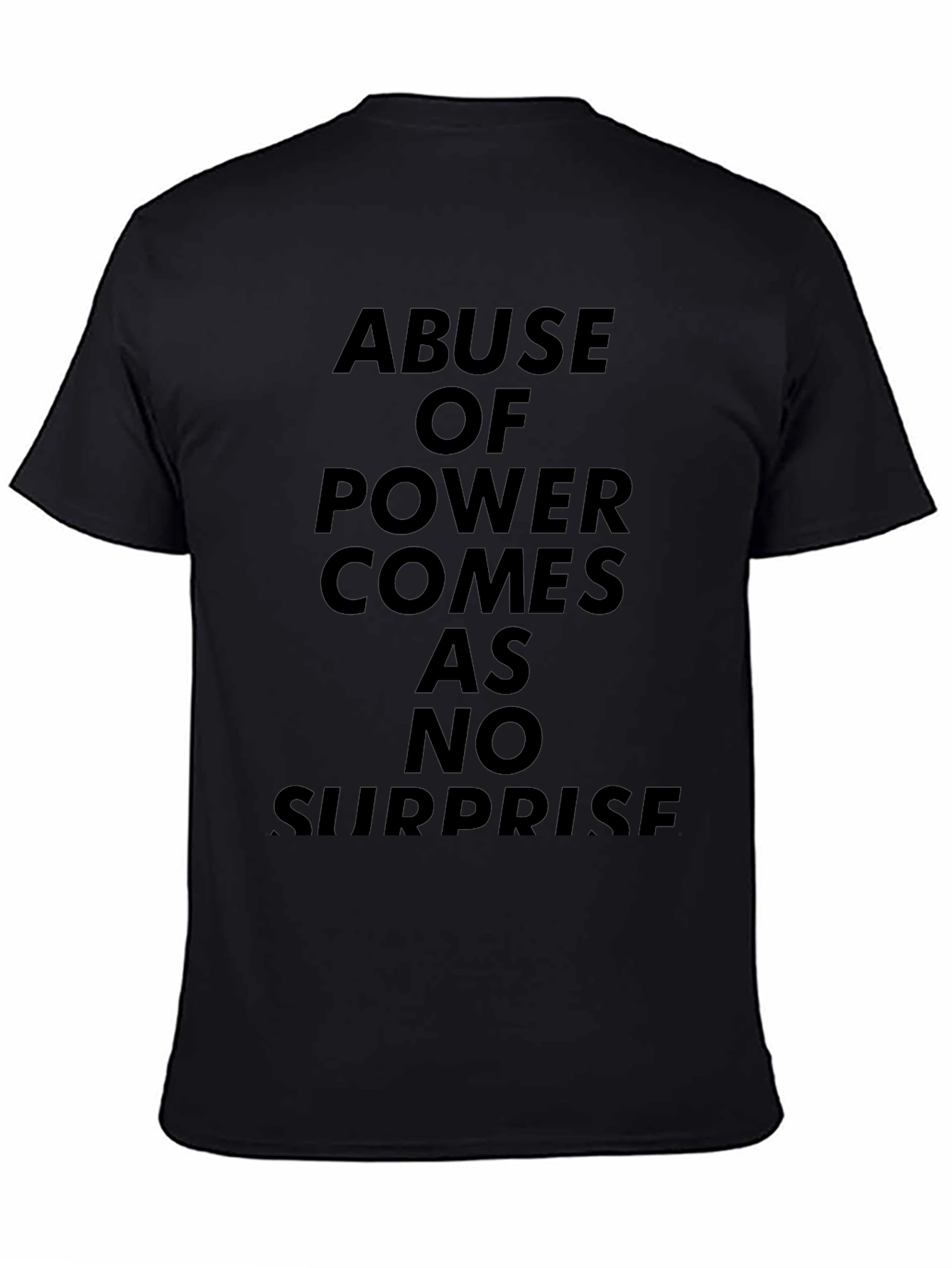 Abuse of Power T-Shirt - Statement Tee